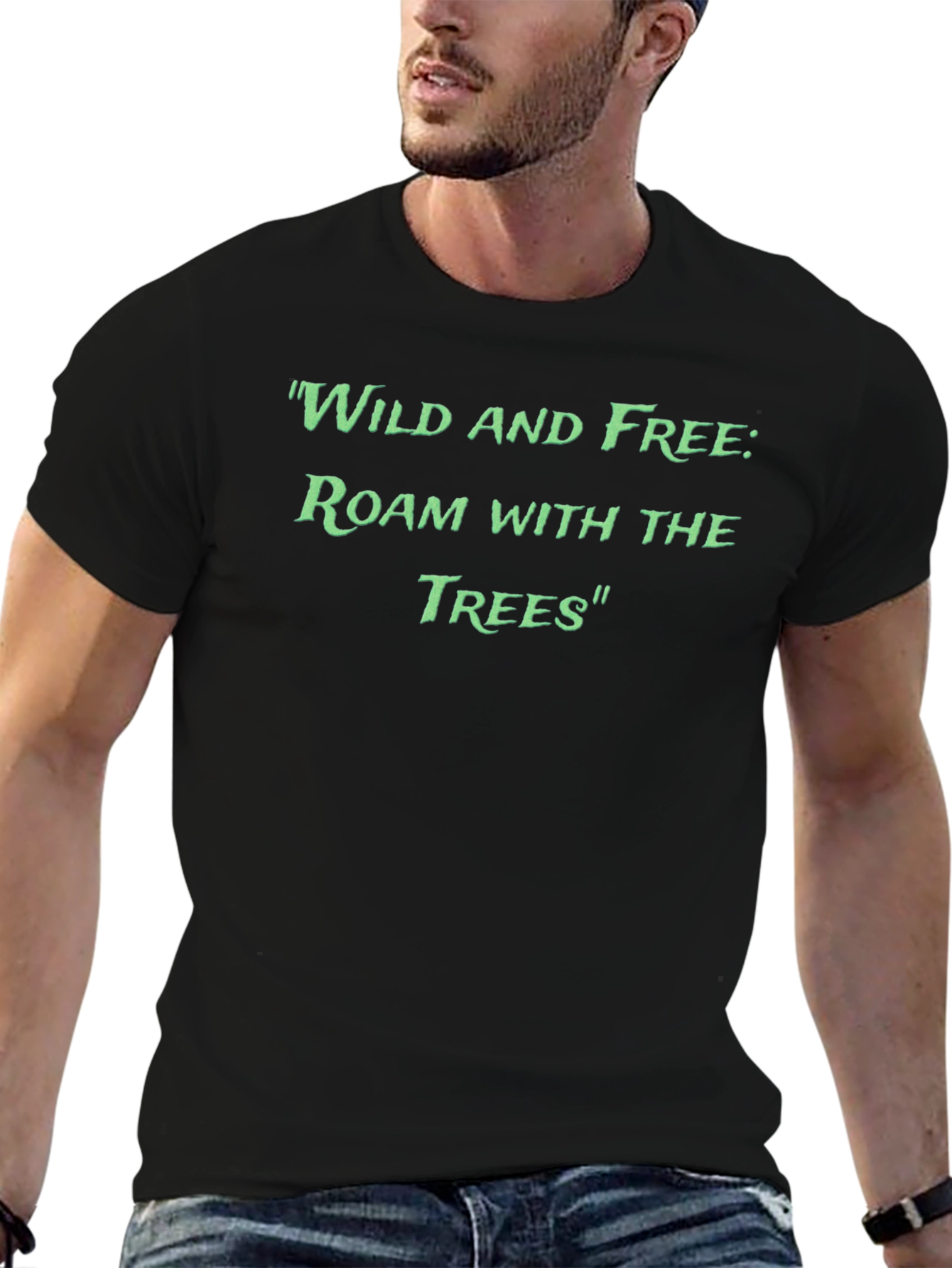 Wild and Free Roam With The Trees Graphic T-Shirt