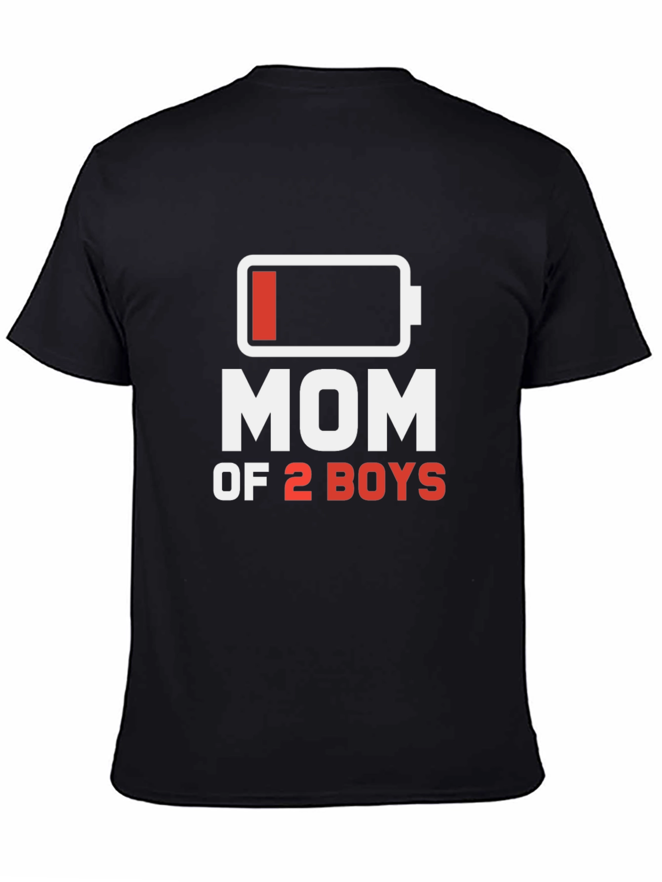 Mom of 2 Boys Low Battery T-Shirt - Black