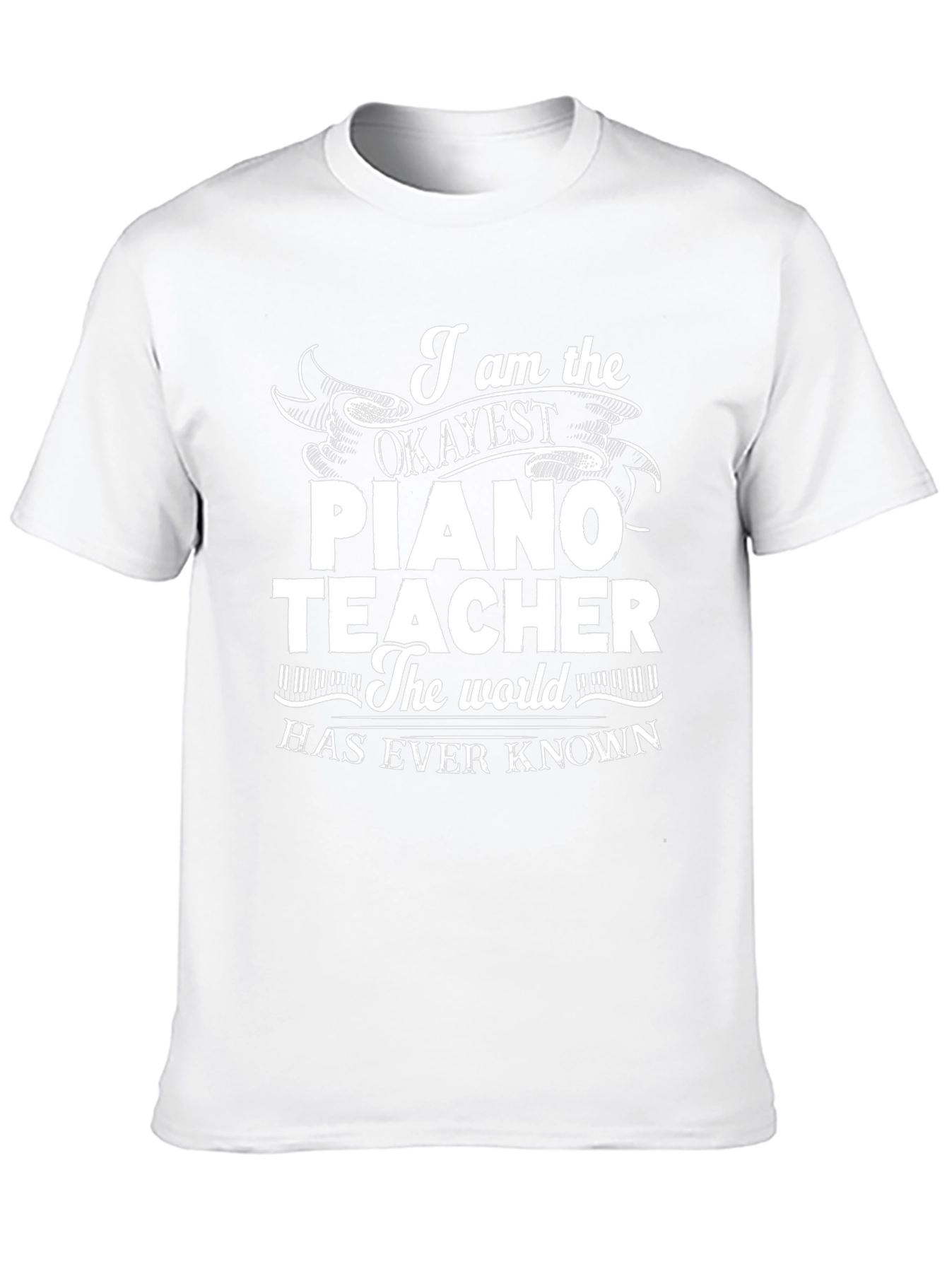 Okayest Piano Teacher Graphic Tee