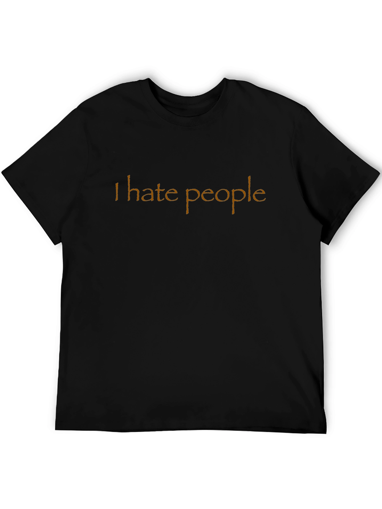 I Hate People T-Shirt - Dark Humor Tee