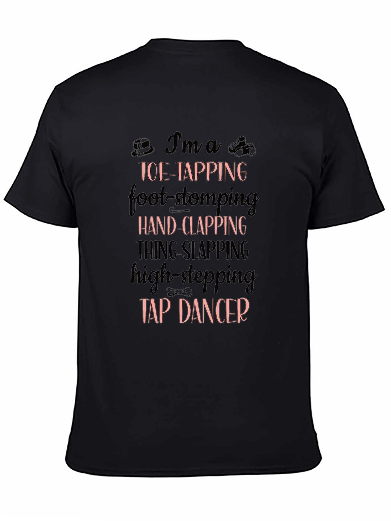 Tap Dancer T-Shirt - Toe-Tapping Hand-Clapping Fun!