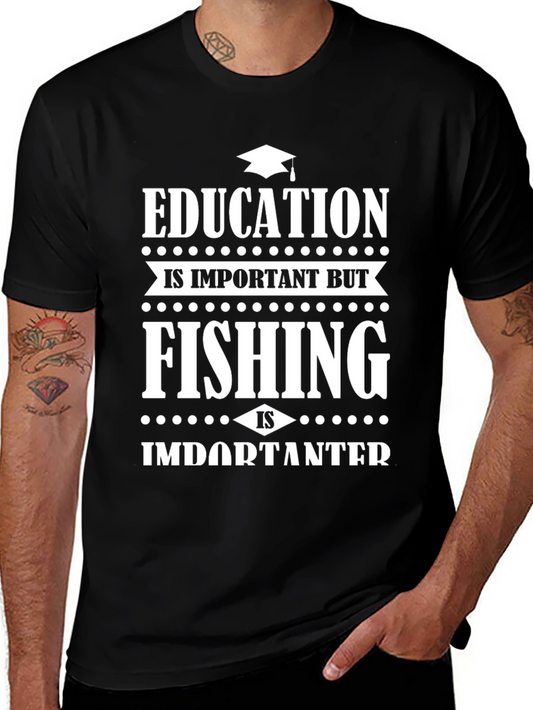 Funny Fishing T-Shirt - Education is Important But...