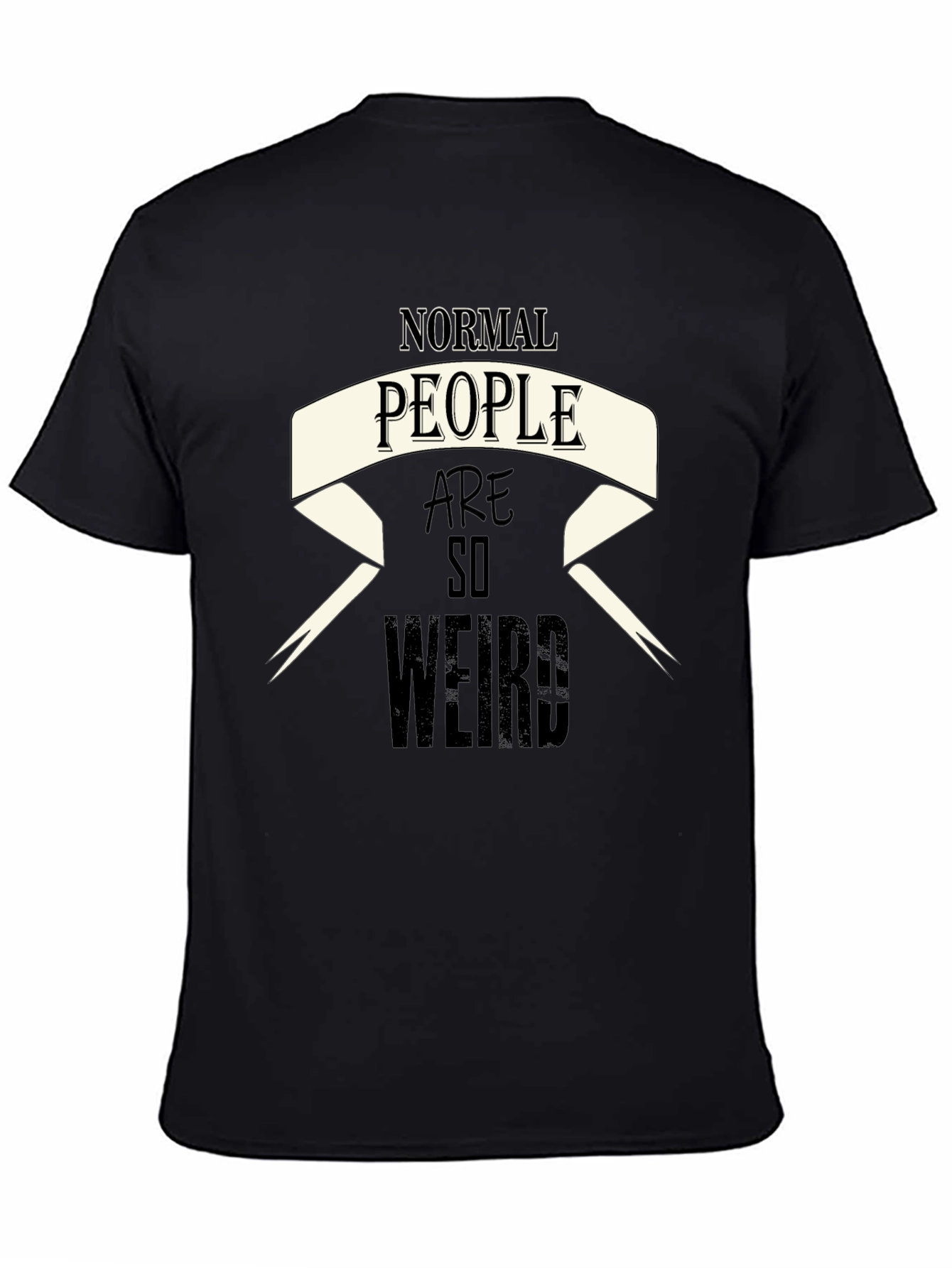 Normal People Are So Weird Black Graphic Tee