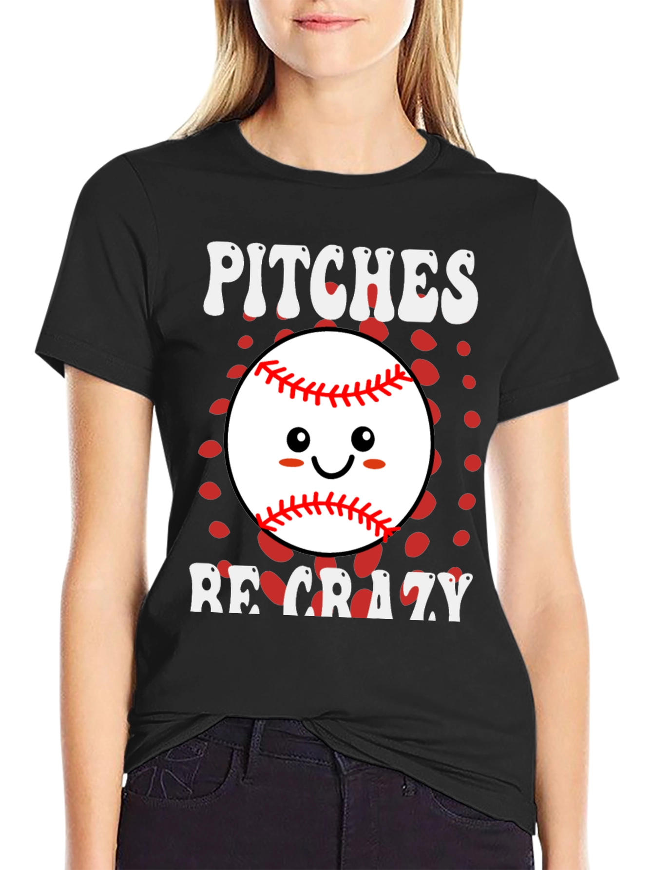 Pitches Be Crazy Baseball T-Shirt