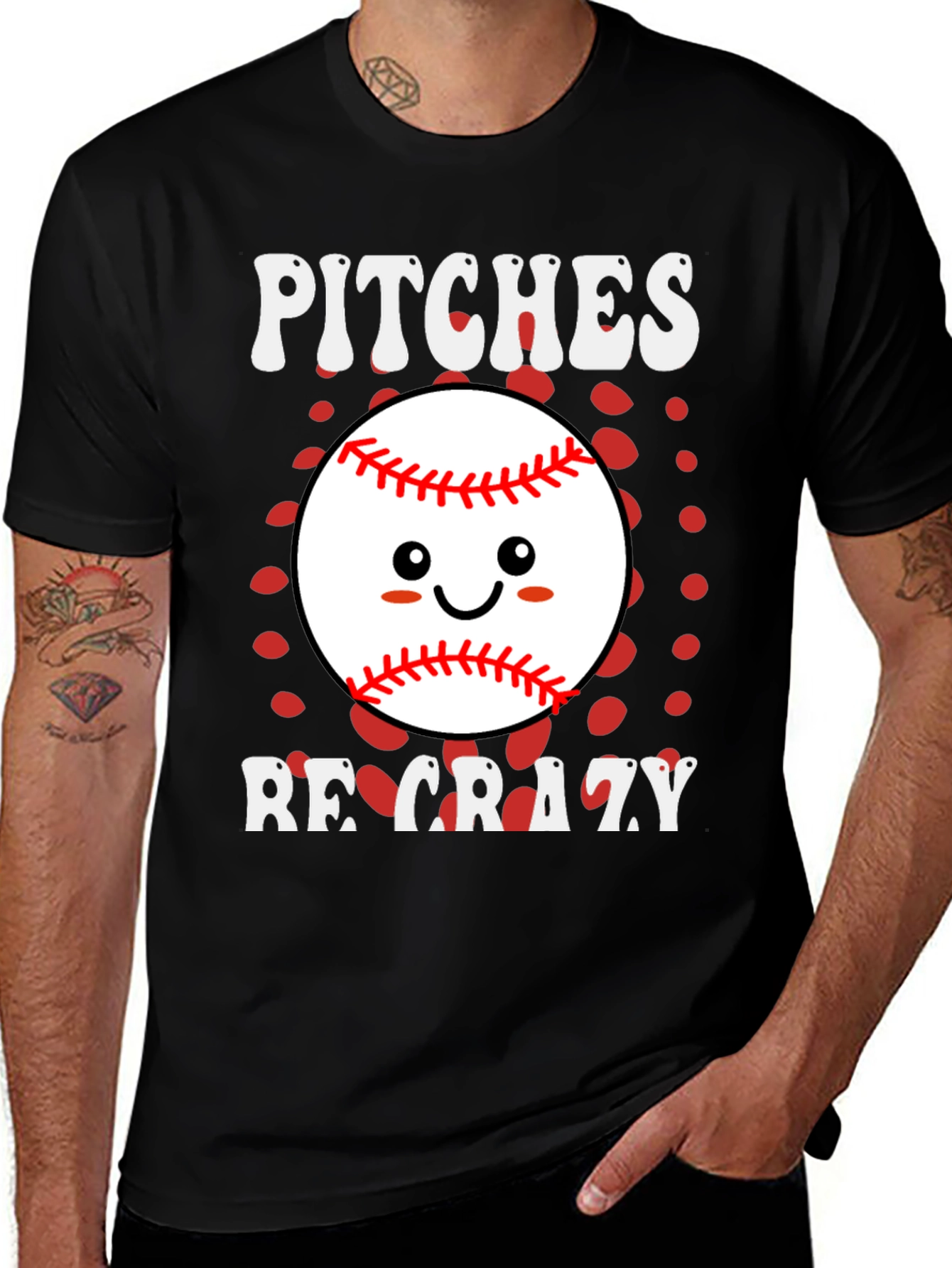 Pitches Be Crazy Baseball T-Shirt