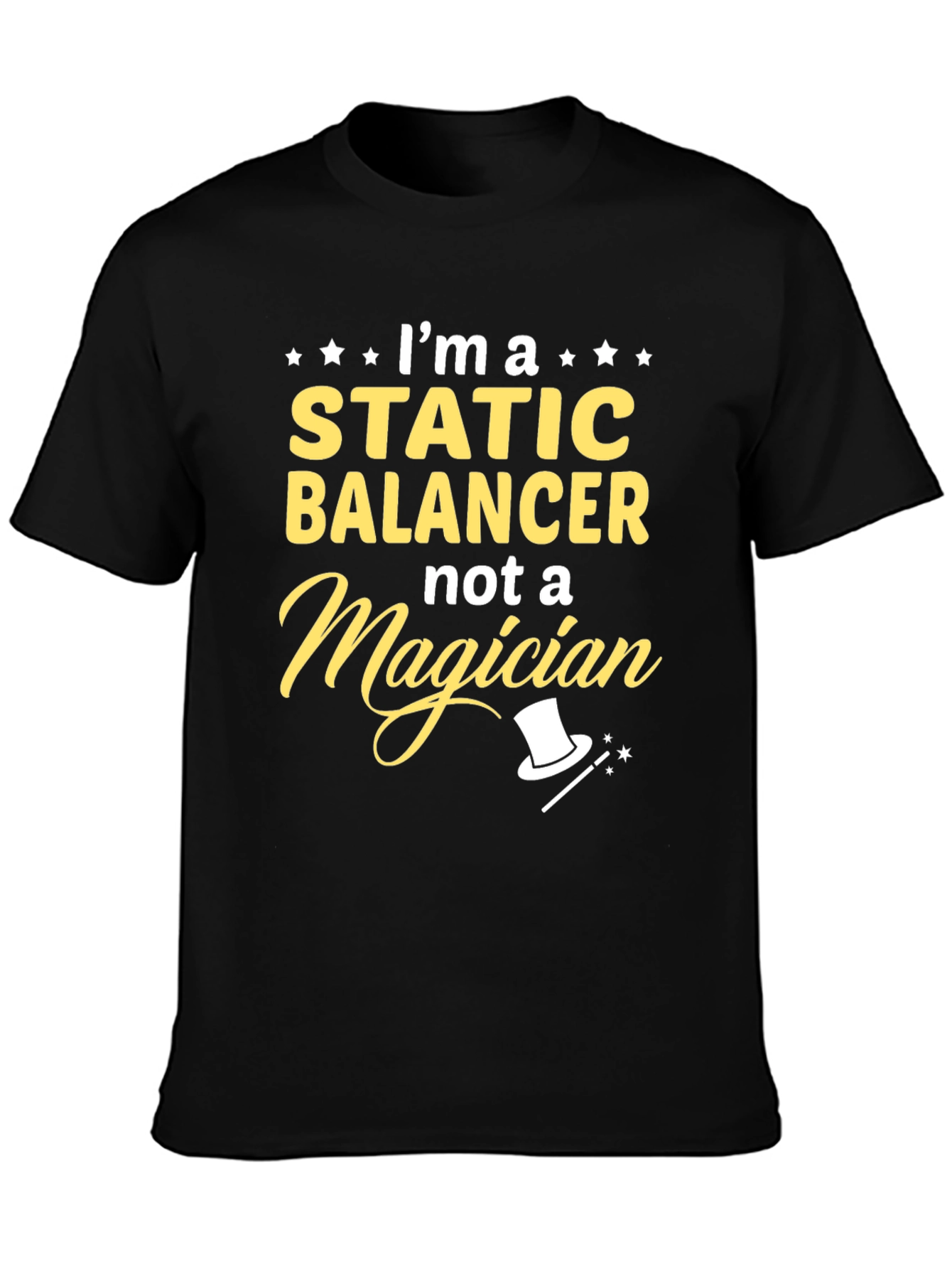 Static Balancer Not a Magician T-Shirt