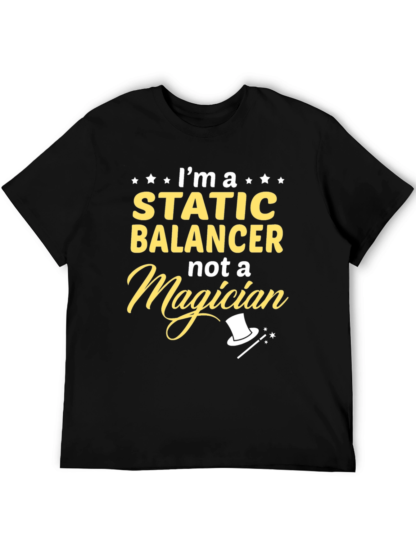 Static Balancer Not a Magician T-Shirt