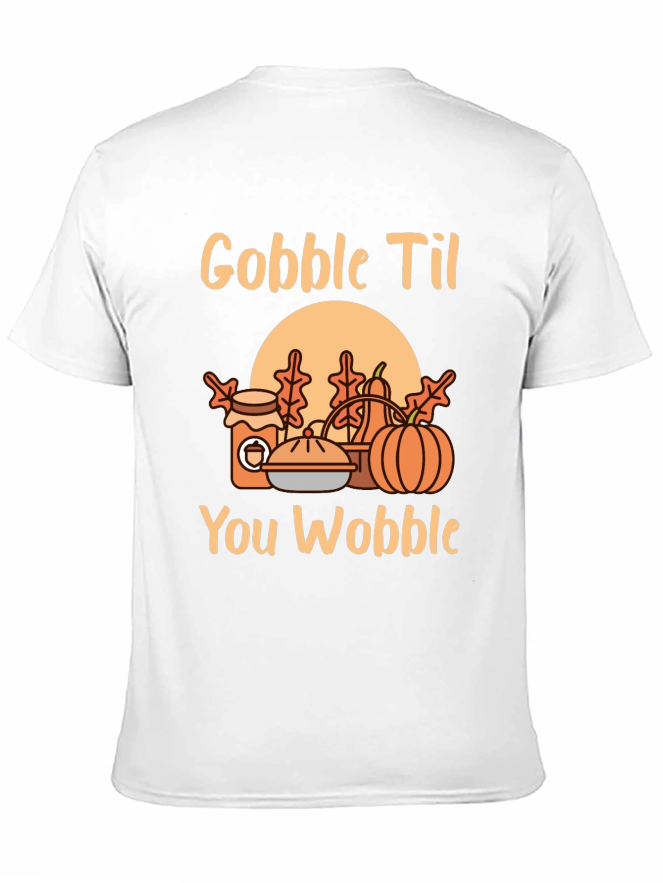 Gobble Til You Wobble Graphic T-Shirt - Thanksgiving Tee