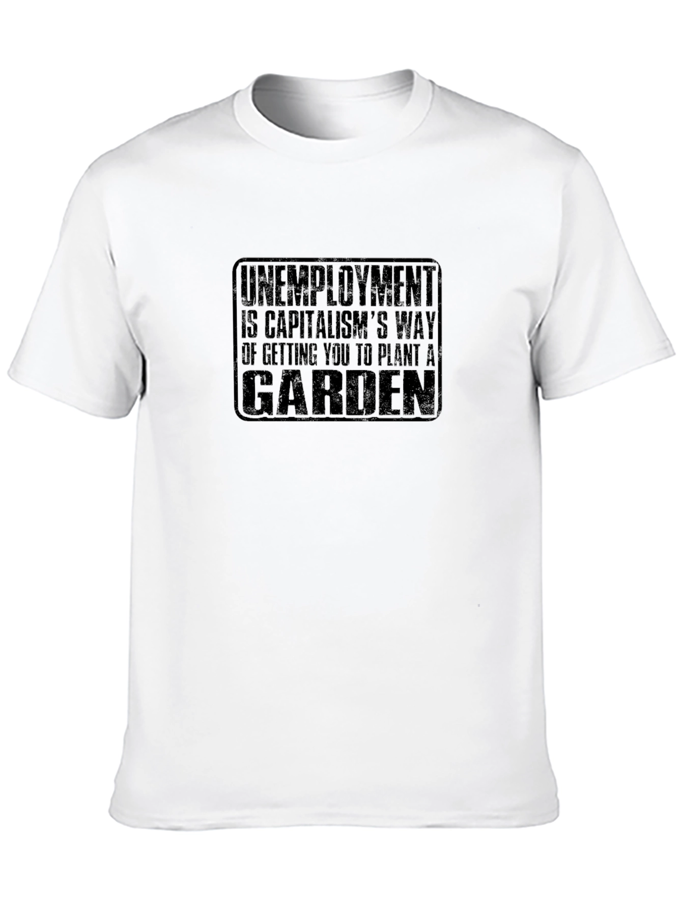 Unemployment Garden Graphic T-Shirt