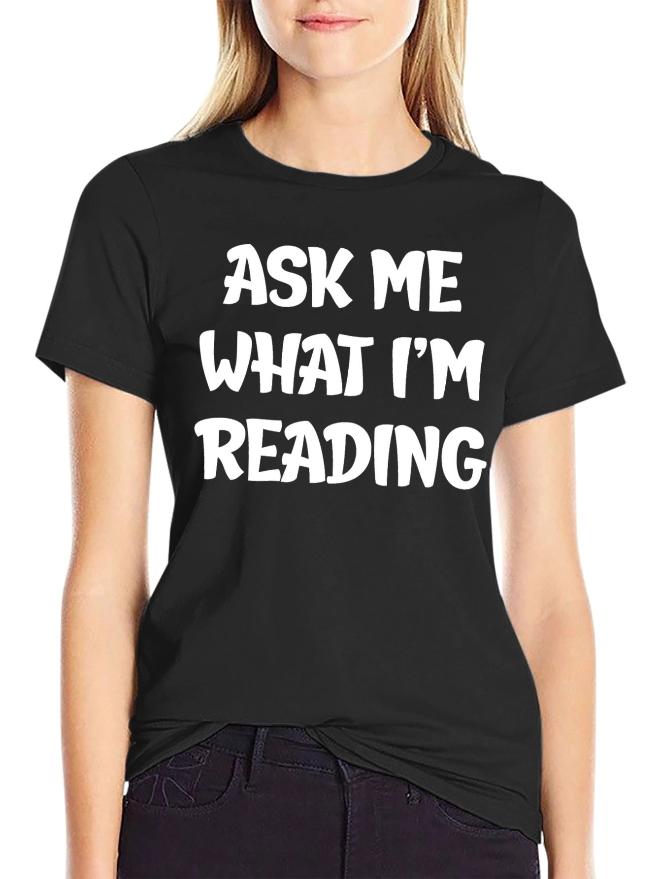 Ask Me What Im Reading Graphic T-Shirt