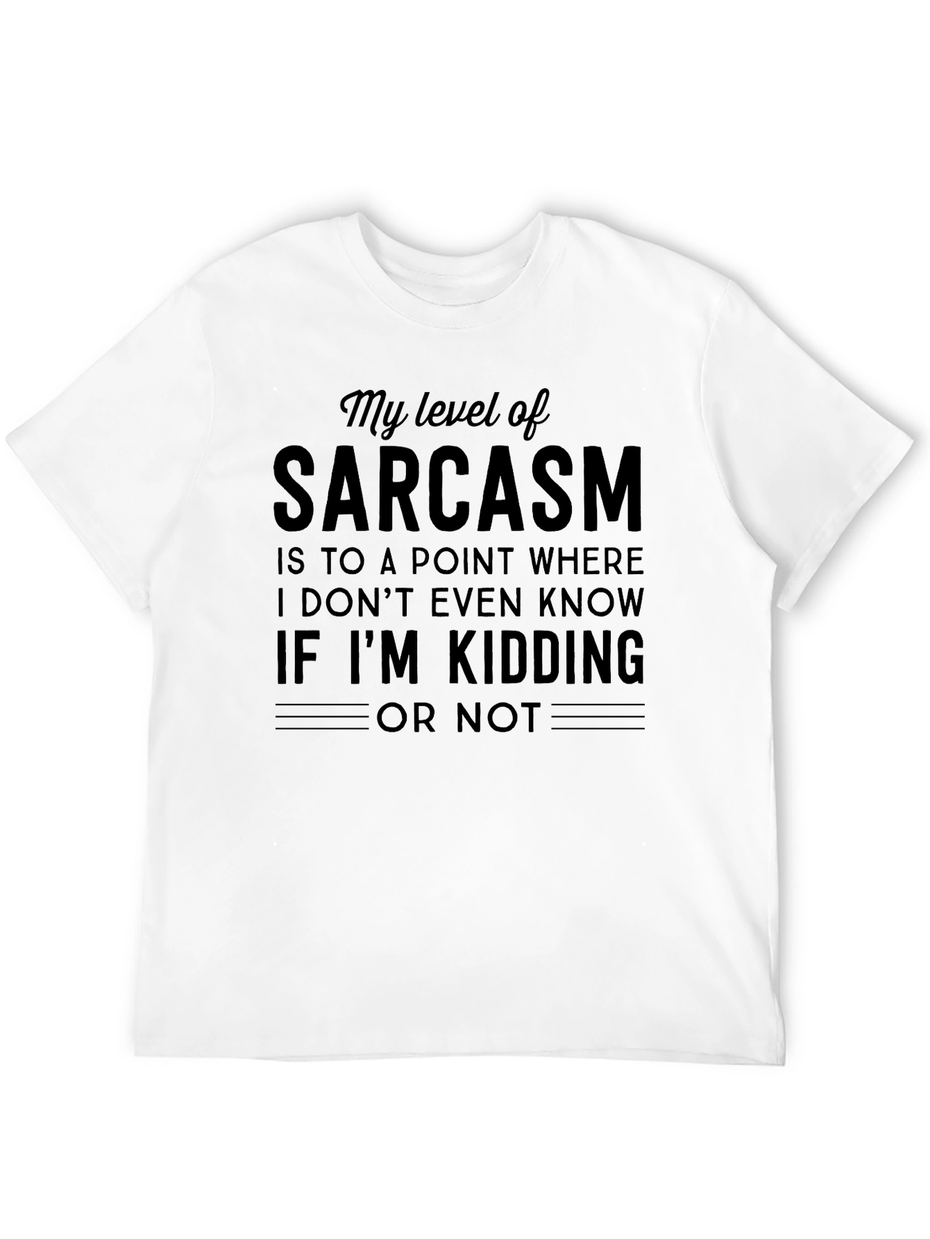 Sarcasm Level Funny Graphic T-Shirt