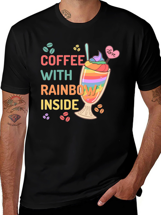 Coffee With Rainbow Inside T-Shirt