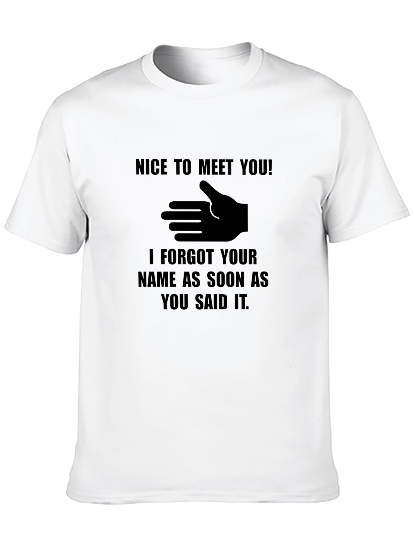 Funny Nice to Meet You Black T-Shirt