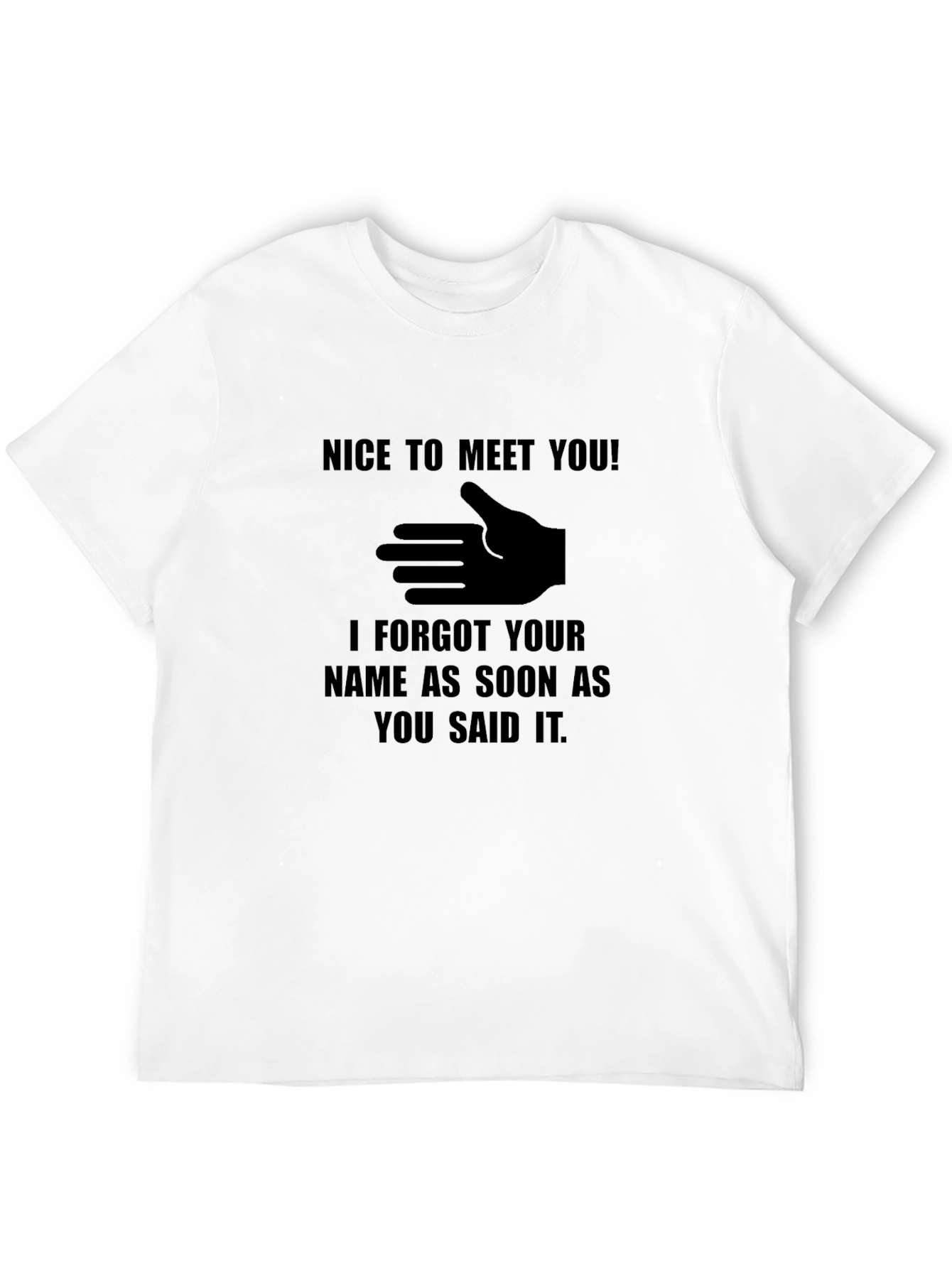 Funny Nice to Meet You Black T-Shirt