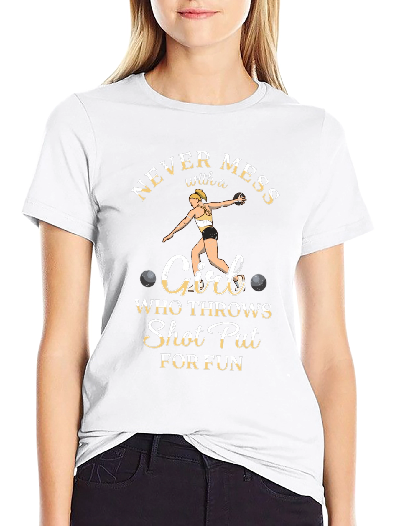 Never Mess with a Shot Put Girl T-Shirt