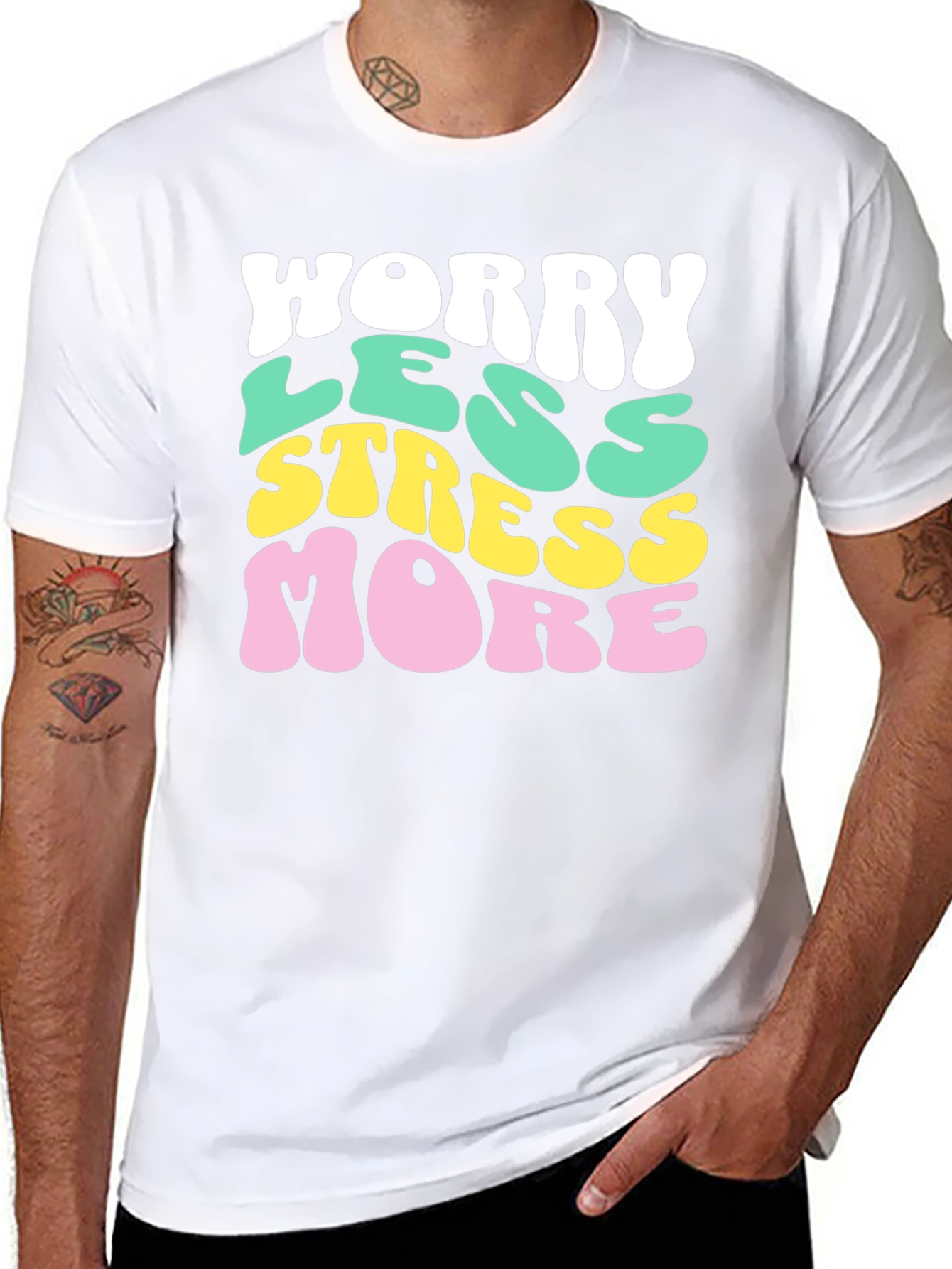 Worry Less Stress More Graphic T-Shirt