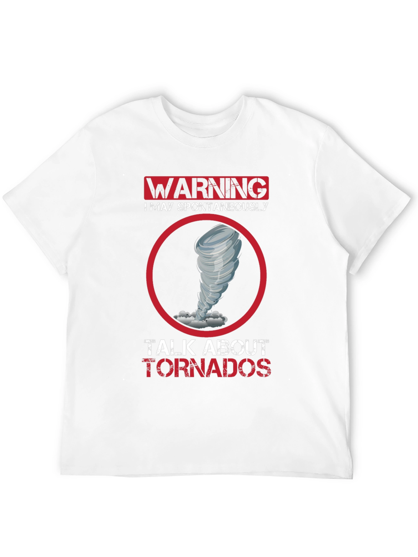 Warning Tornado Talk T-Shirt