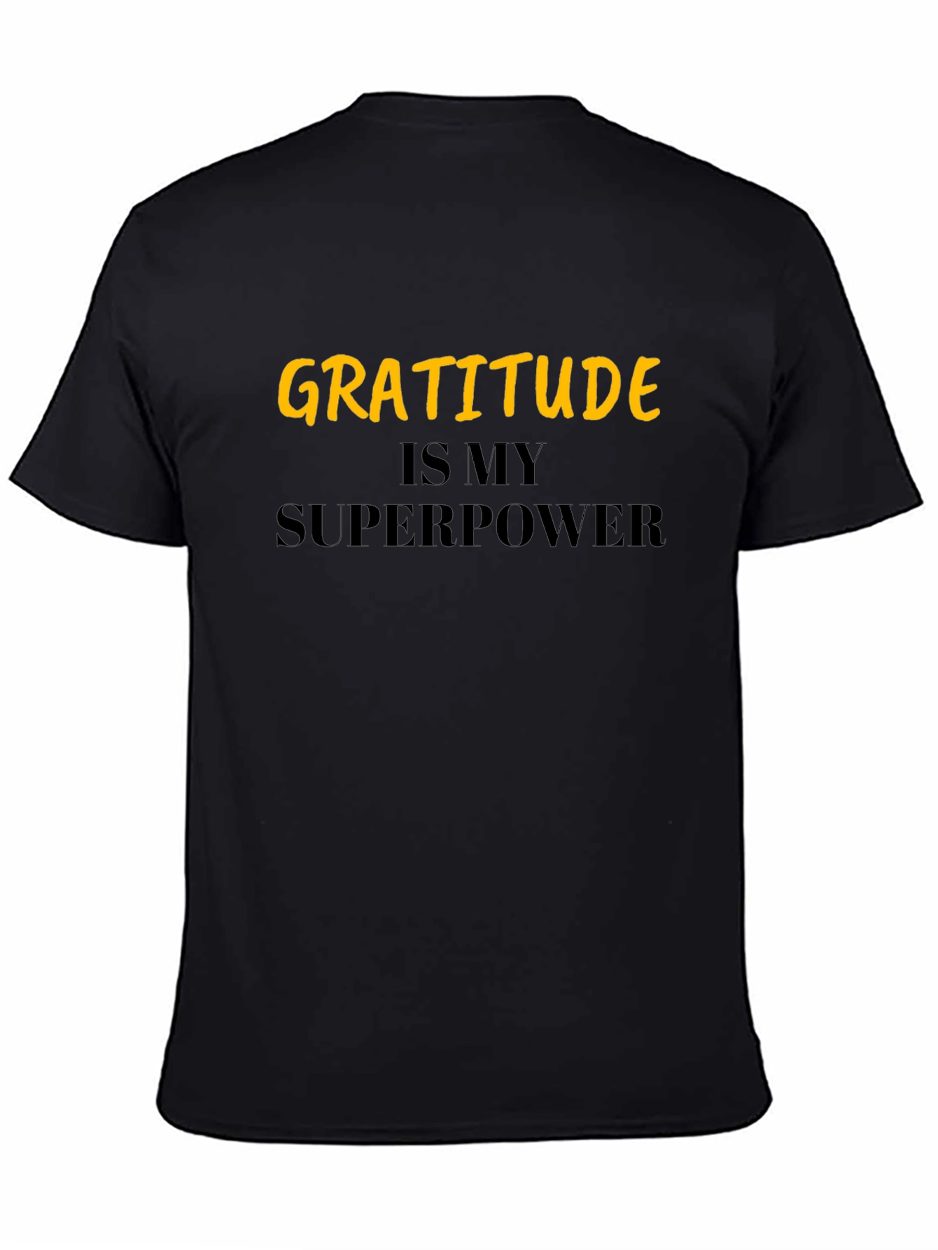 Gratitude is My Superpower Black T-Shirt