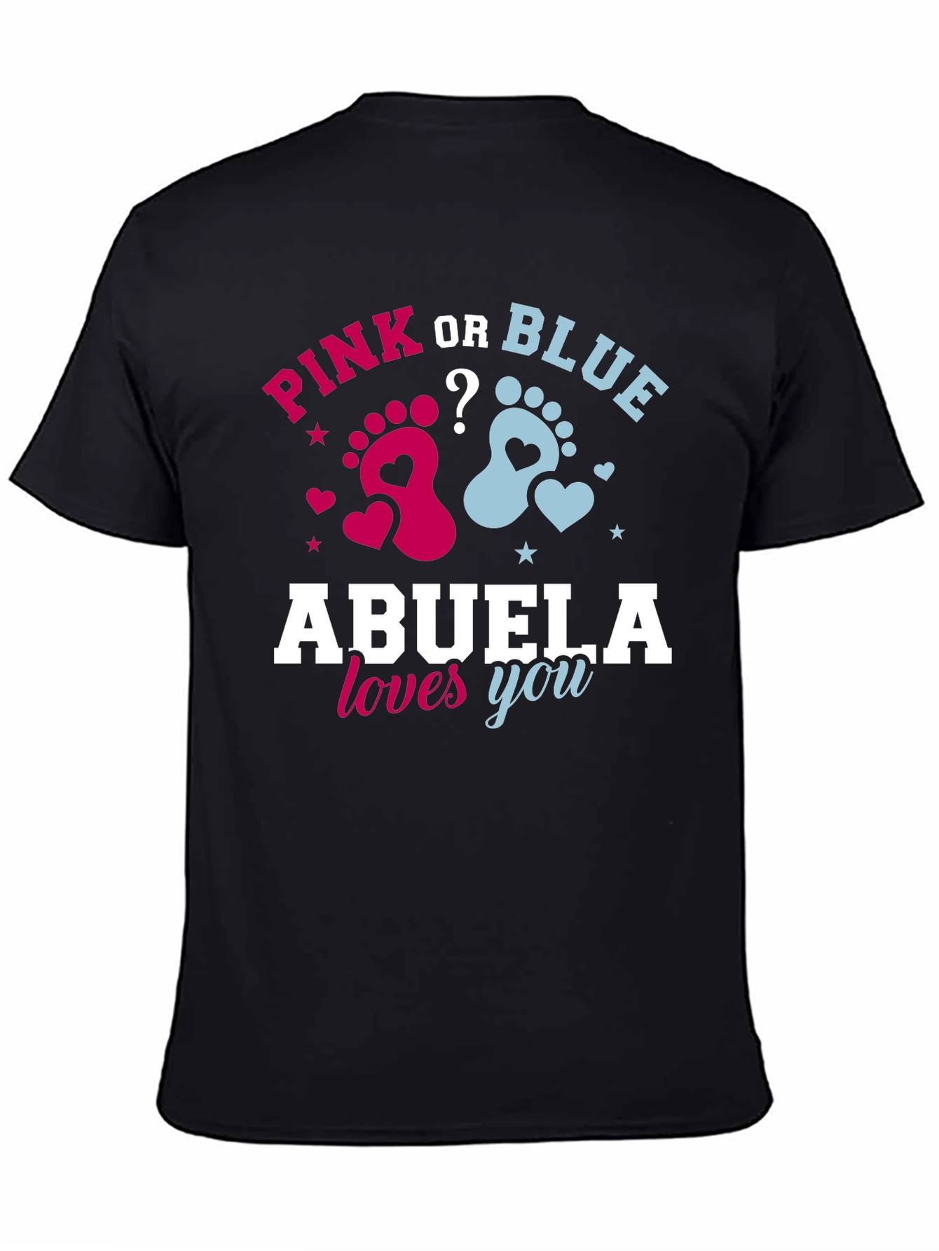 Pink or Blue Abuela Loves You T-Shirt