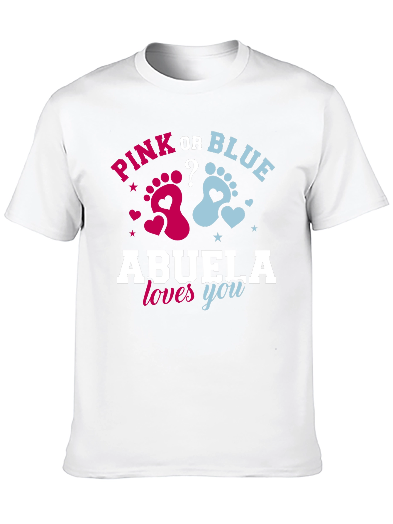 Pink or Blue Abuela Loves You T-Shirt