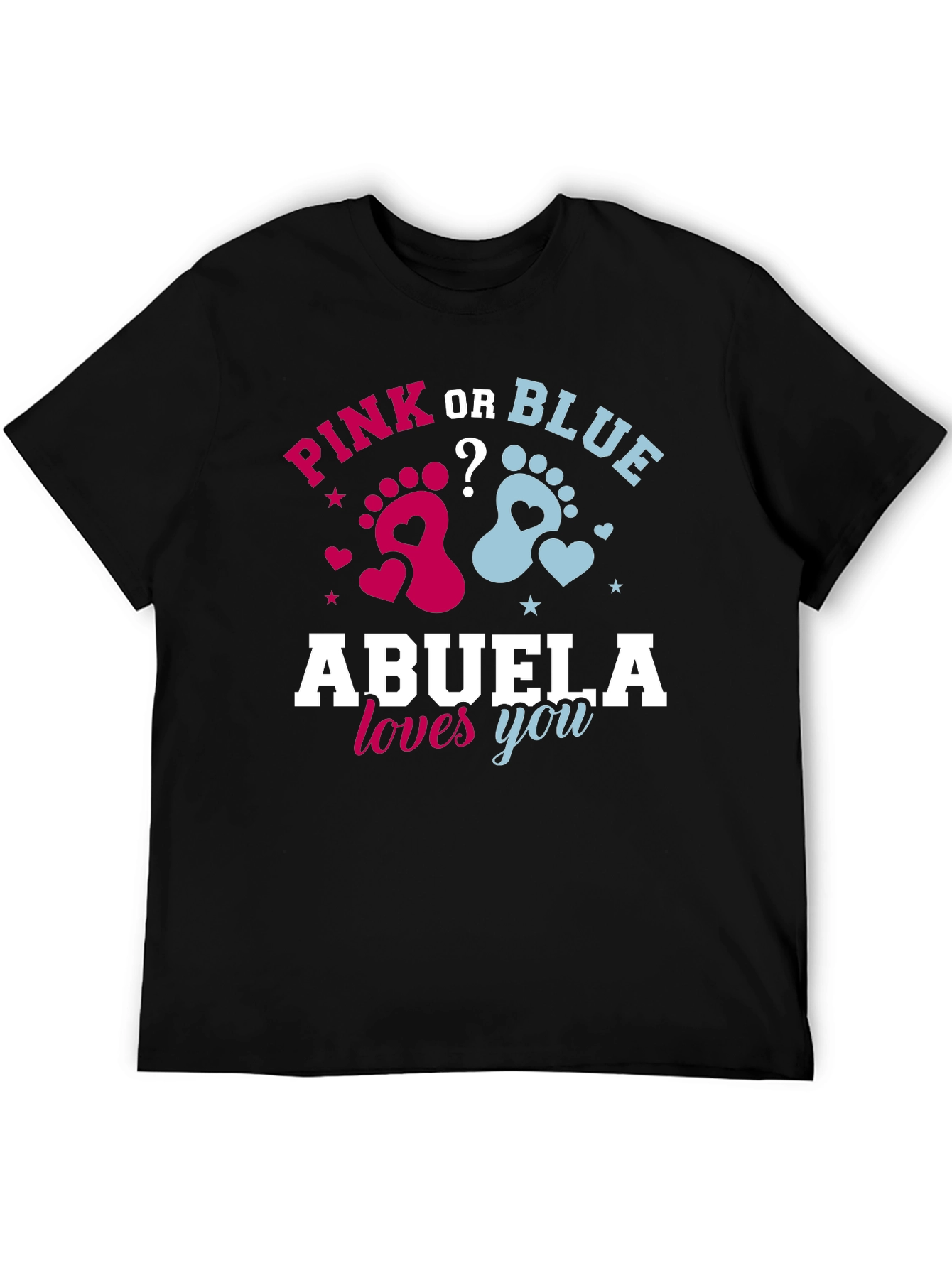Pink or Blue Abuela Loves You T-Shirt