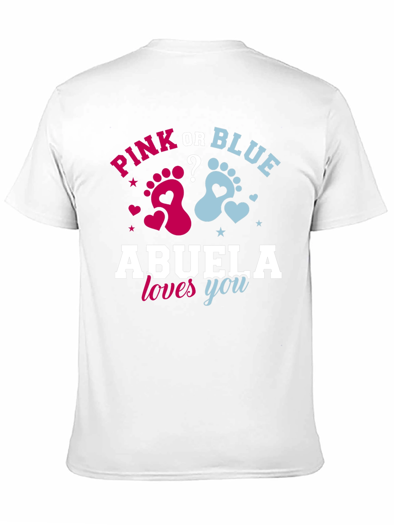 Pink or Blue Abuela Loves You T-Shirt
