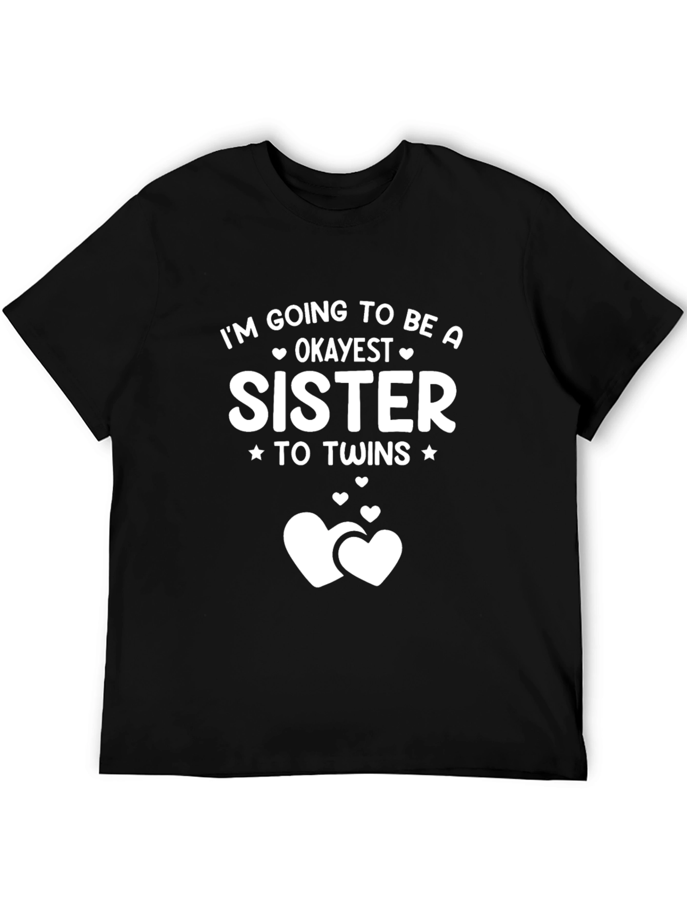 Okayest Sister to Twins Graphic T-Shirt