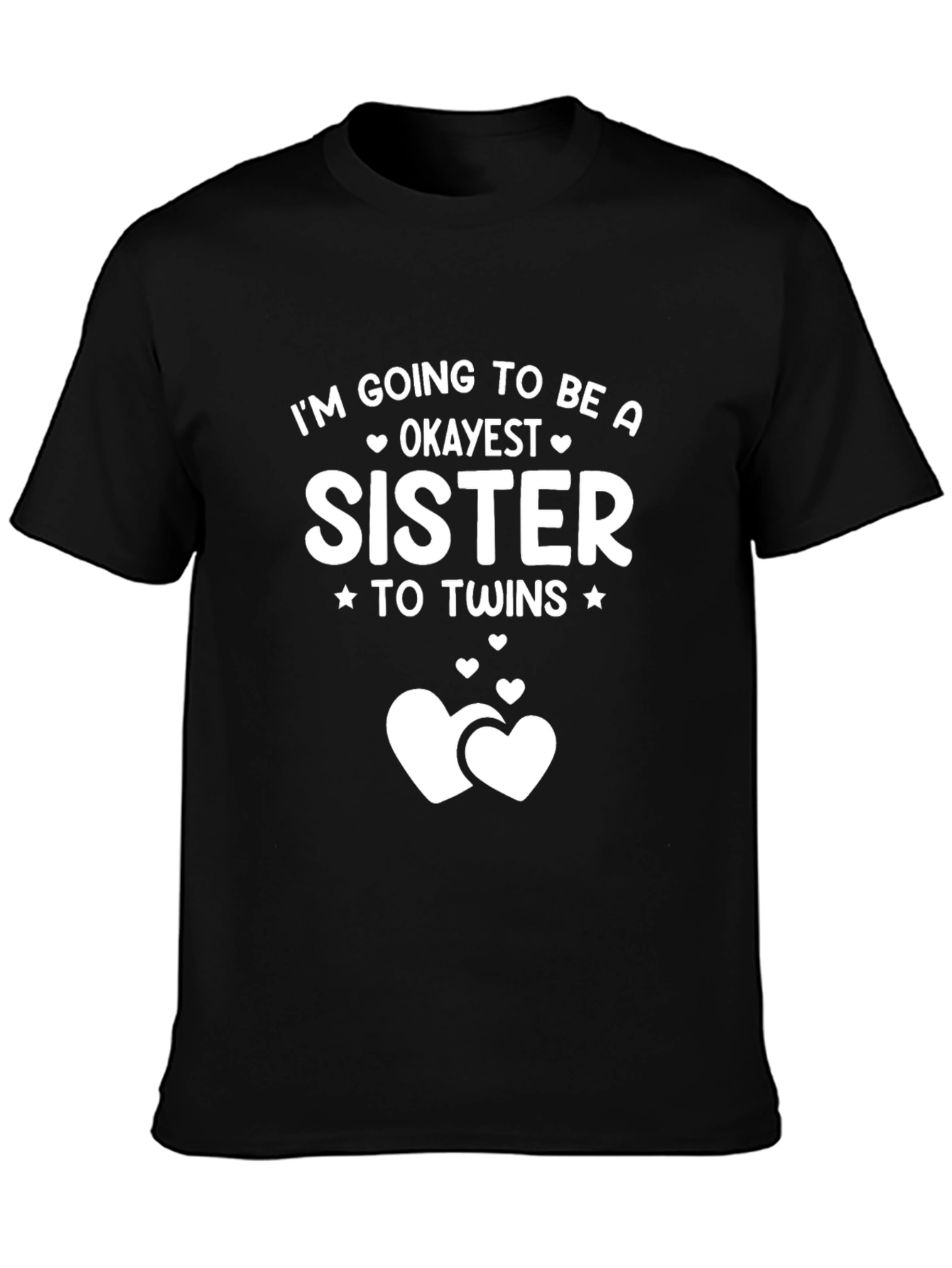 Okayest Sister to Twins Graphic T-Shirt