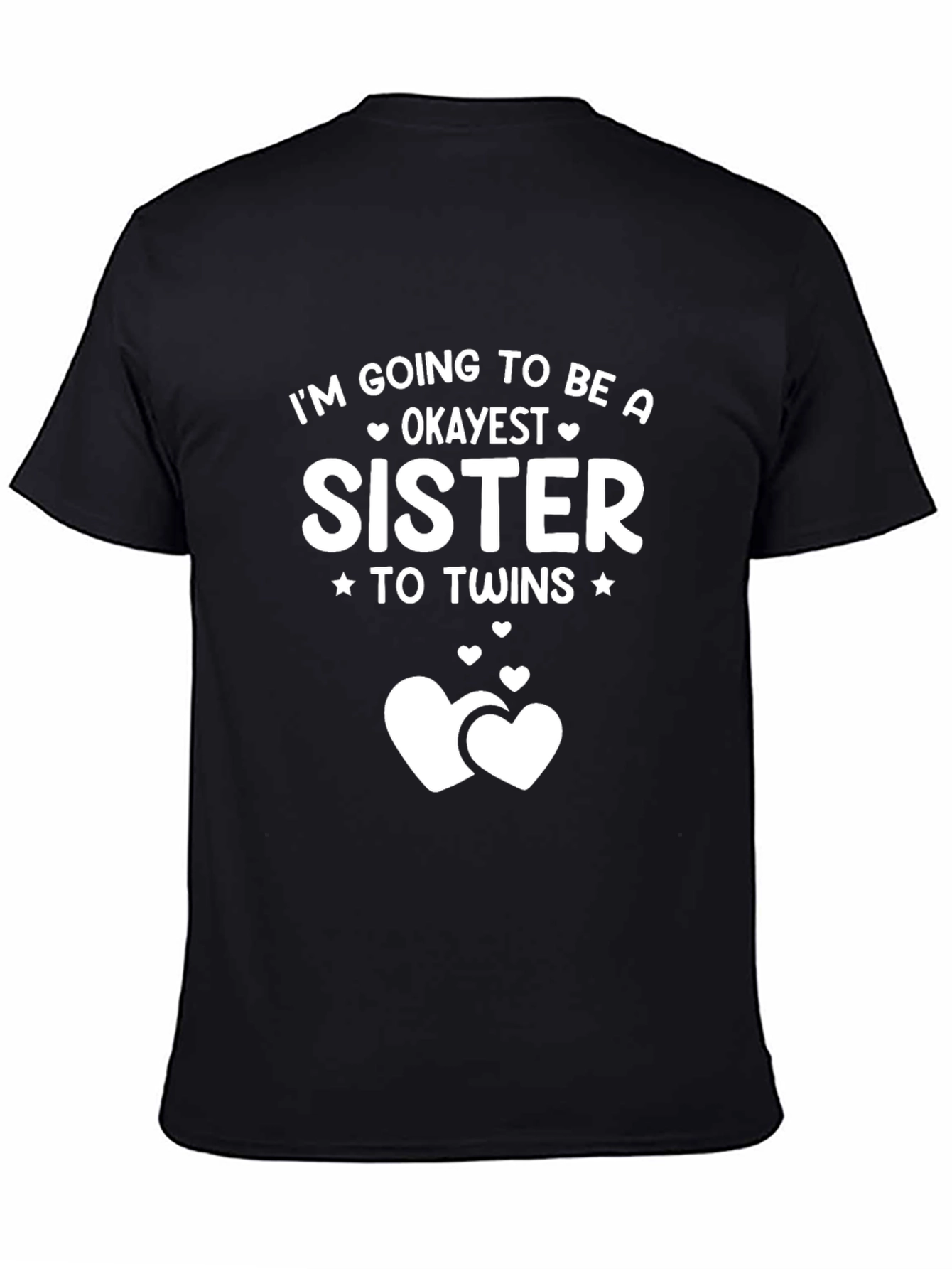 Okayest Sister to Twins Graphic T-Shirt