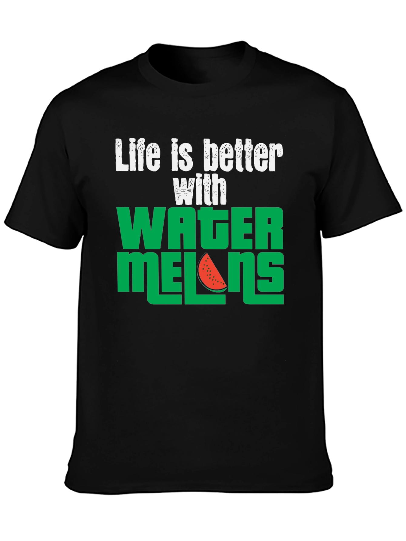 Life is Better with Watermelons T-Shirt