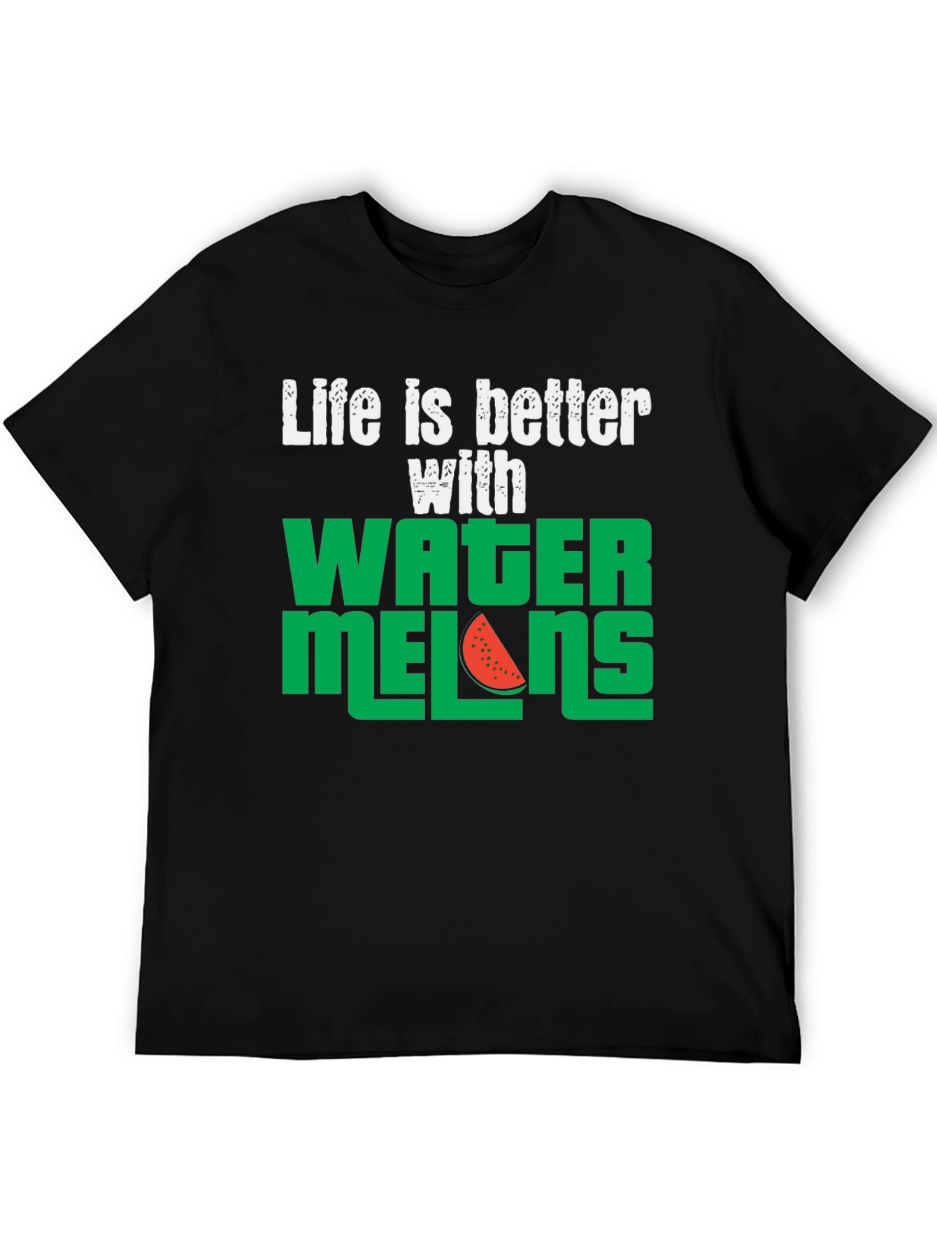 Life is Better with Watermelons T-Shirt