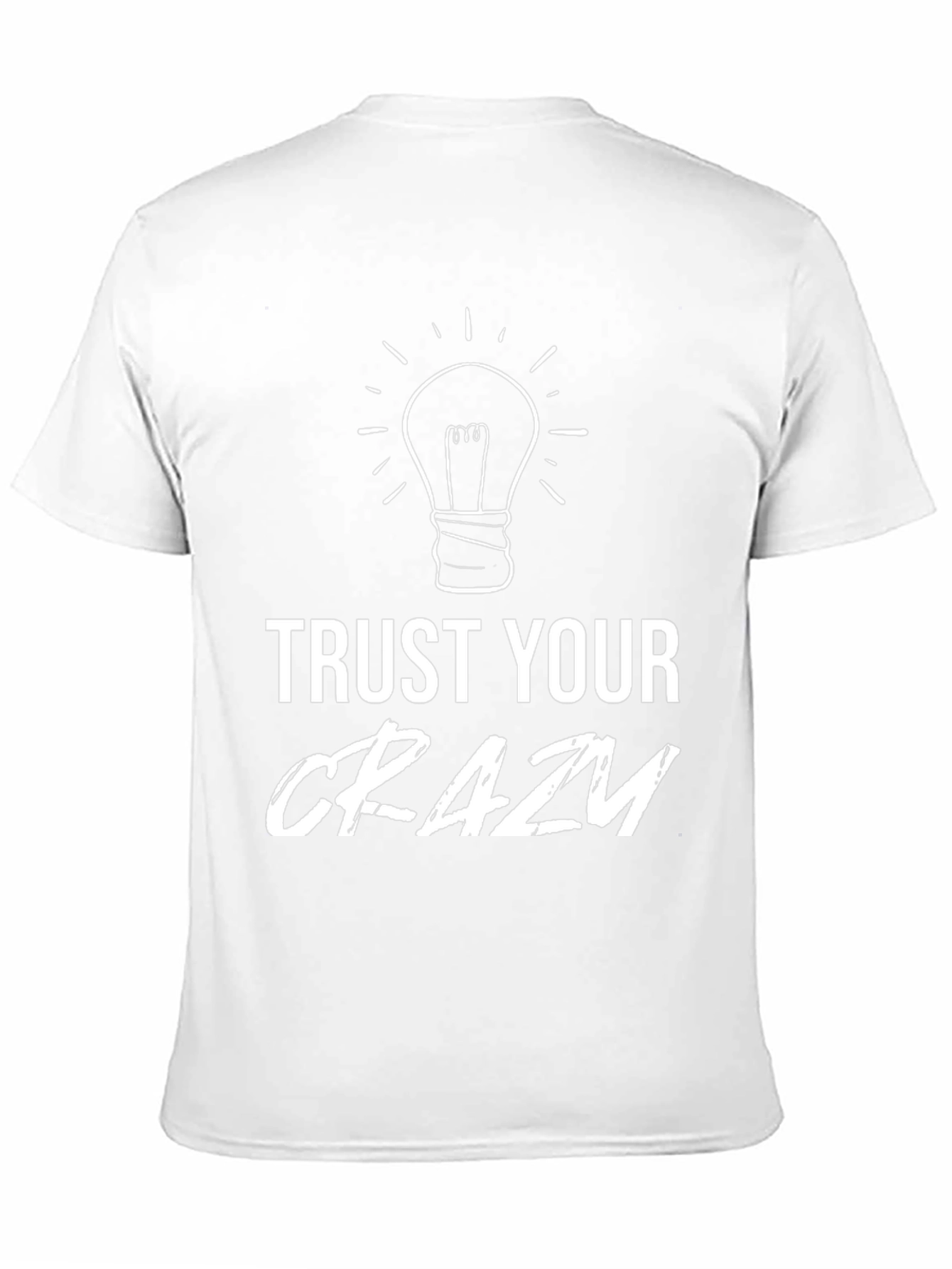 Trust Your Crazy T-Shirt - Black Cotton Tee