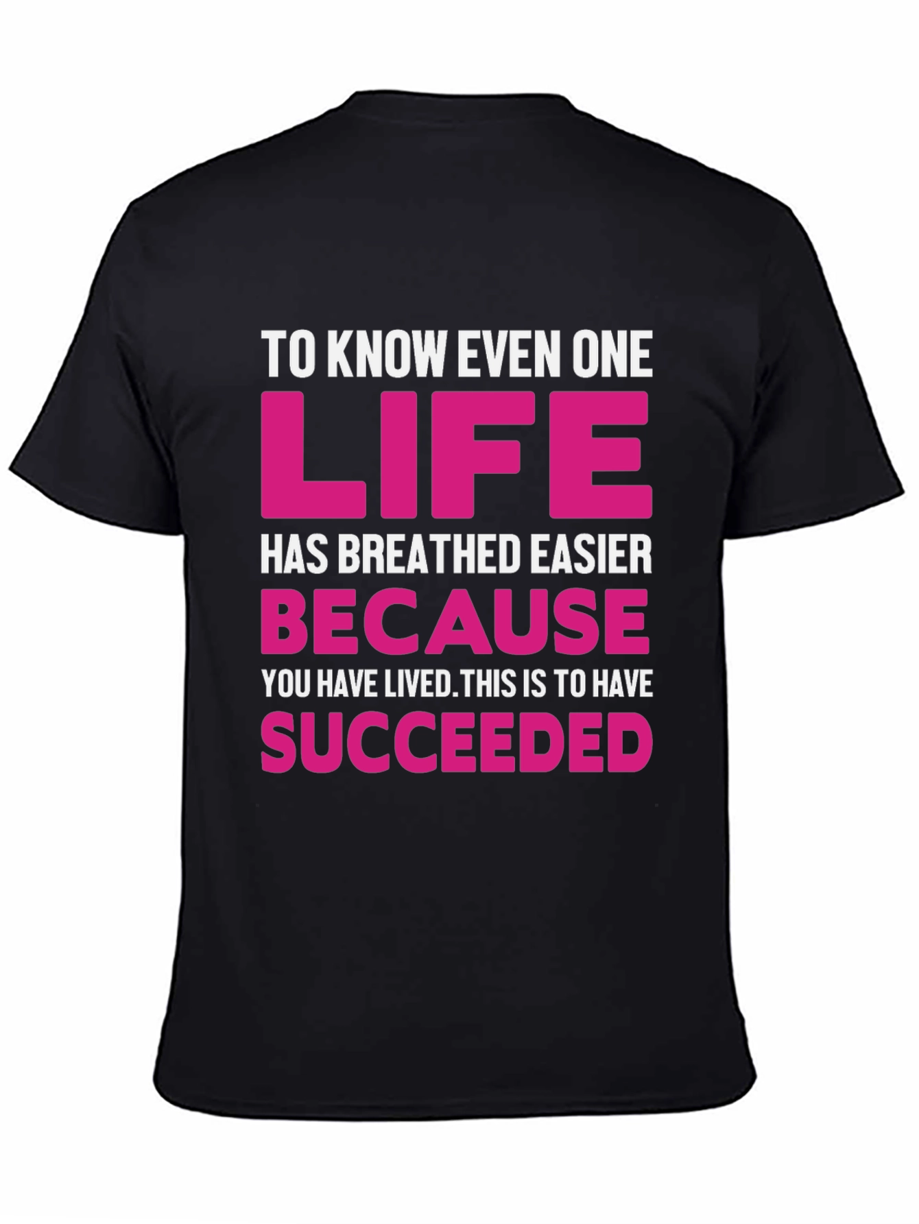 Inspirational Graphic Tee - Life Succeeded