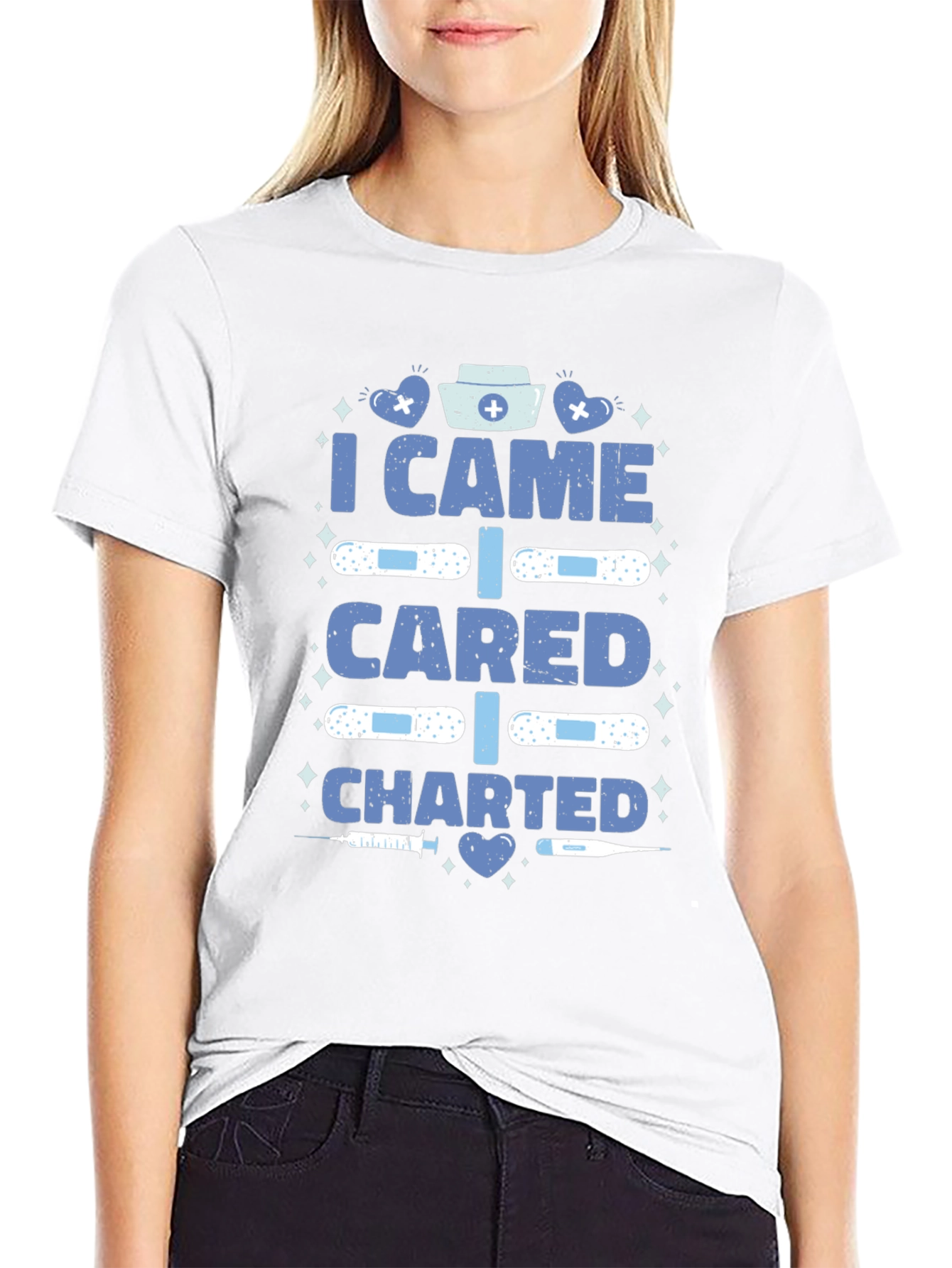 Nurse T-Shirt - I Came I Cared I Charted