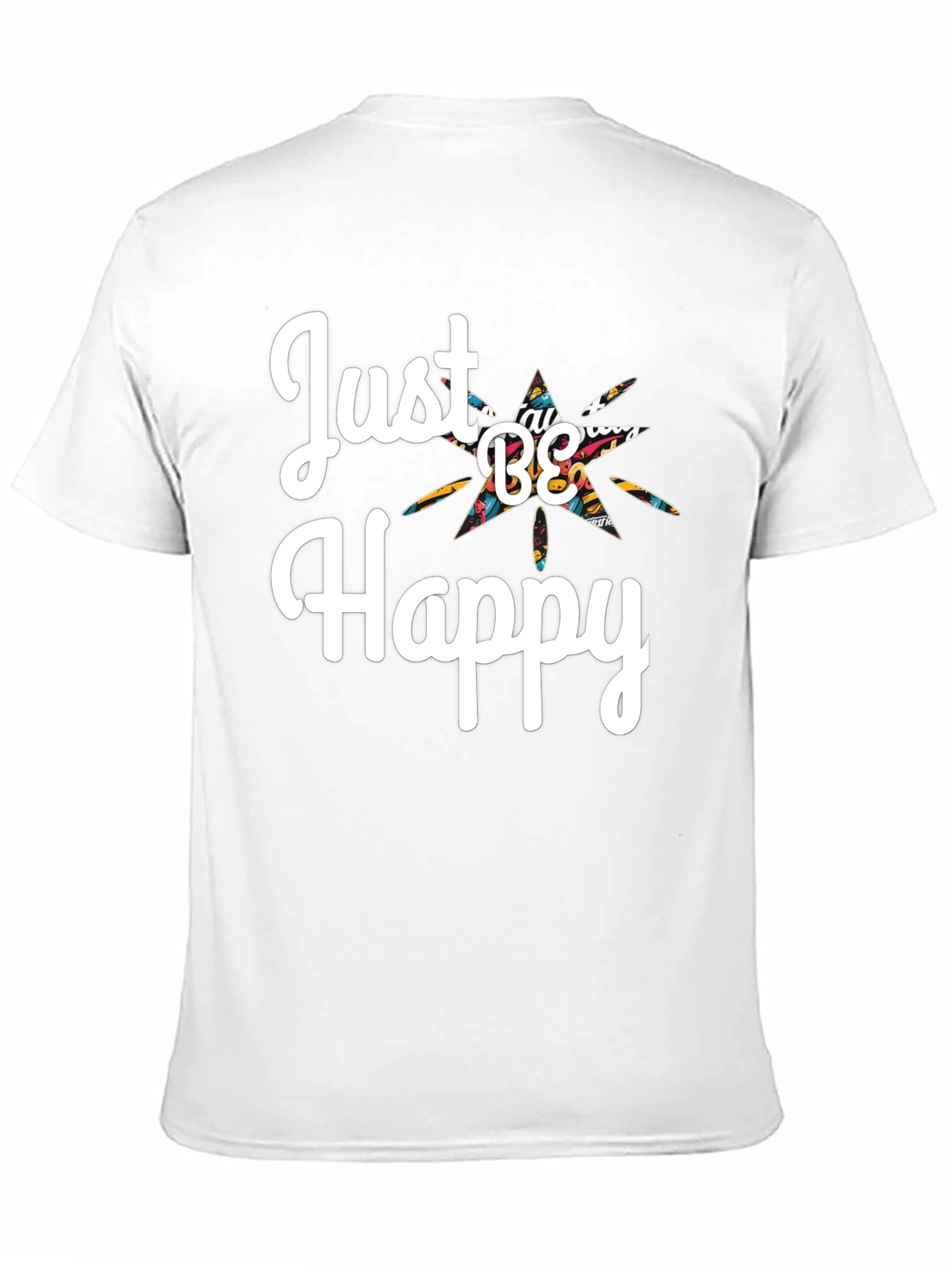 Just Be Happy Graphic T-Shirt