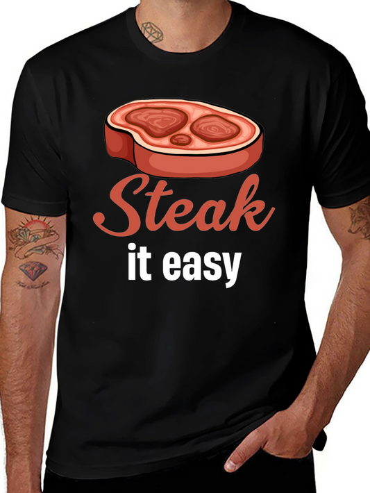 Steak It Easy T-Shirt - Humorous Meat Lover Apparel
