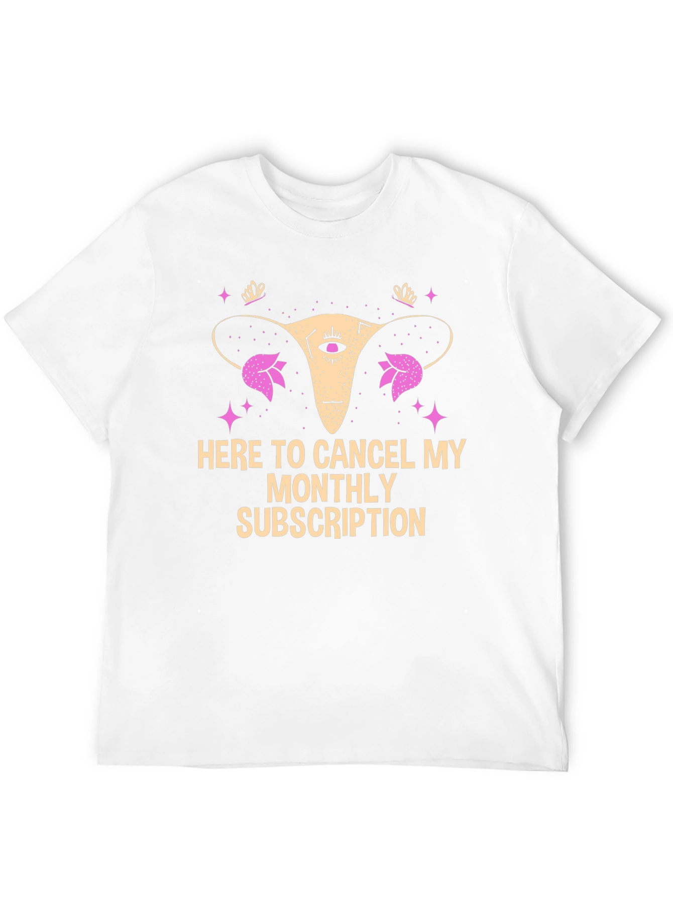 Here to Cancel My Monthly Subscription T-Shirt
