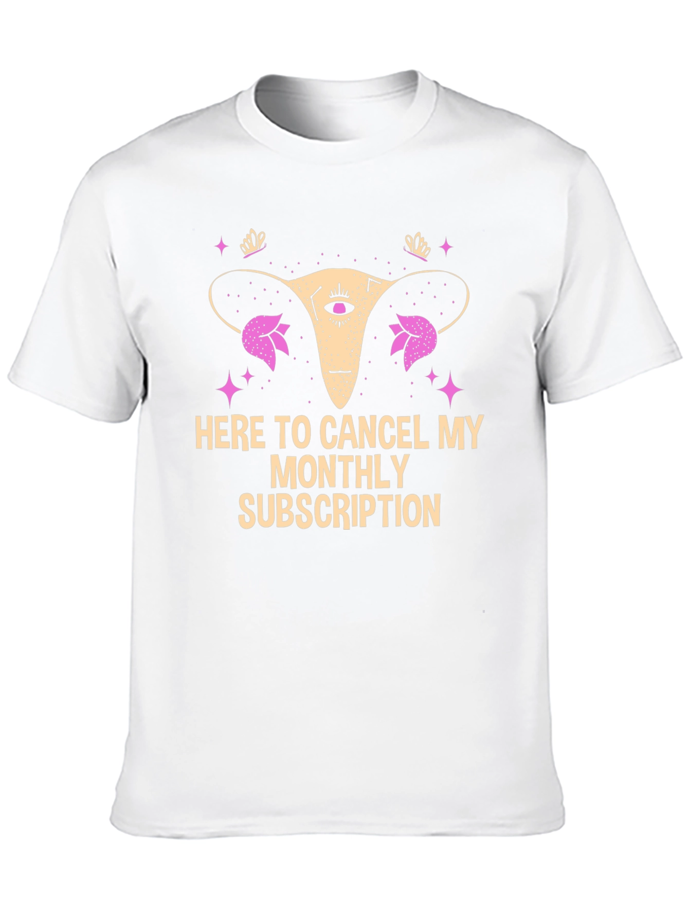 Here to Cancel My Monthly Subscription T-Shirt