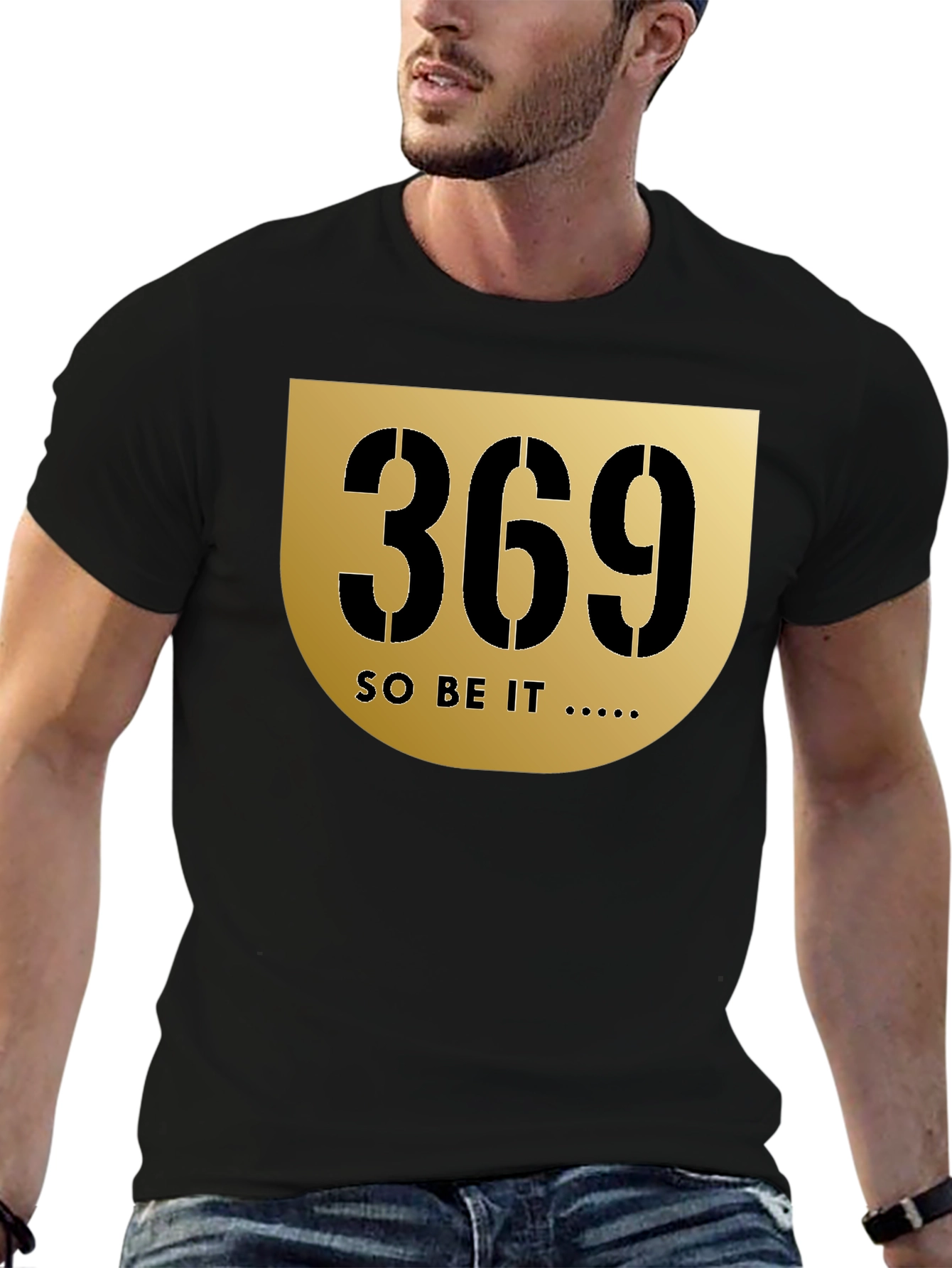 369 Graphic Black T-Shirt - So Be It Design