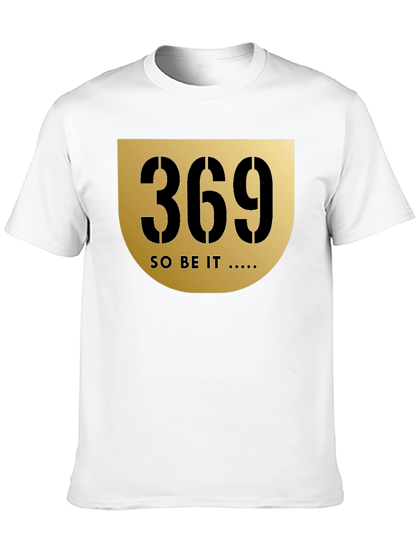 369 Graphic Black T-Shirt - So Be It Design