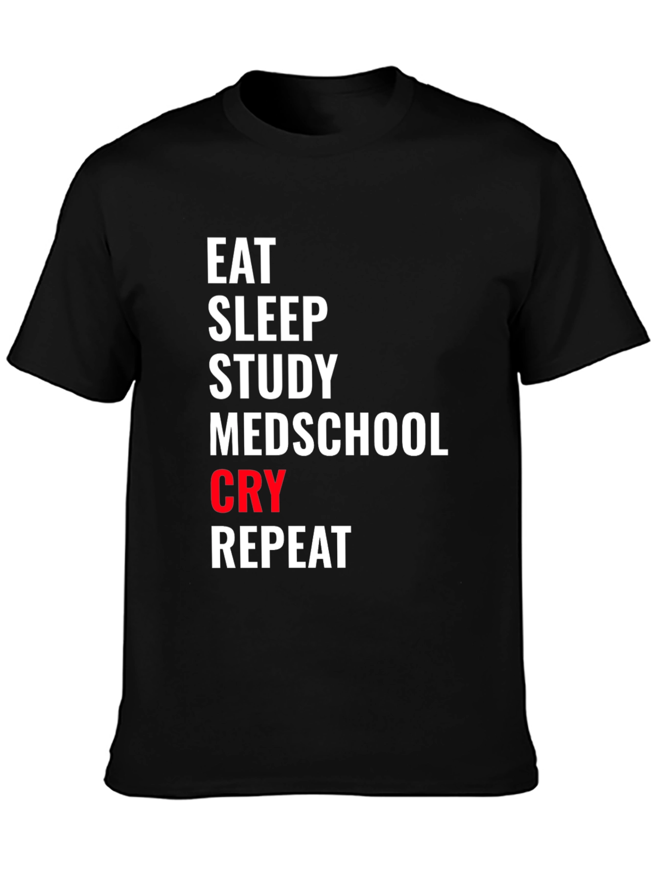 Eat Sleep Medschool T-Shirt - Study Repeat