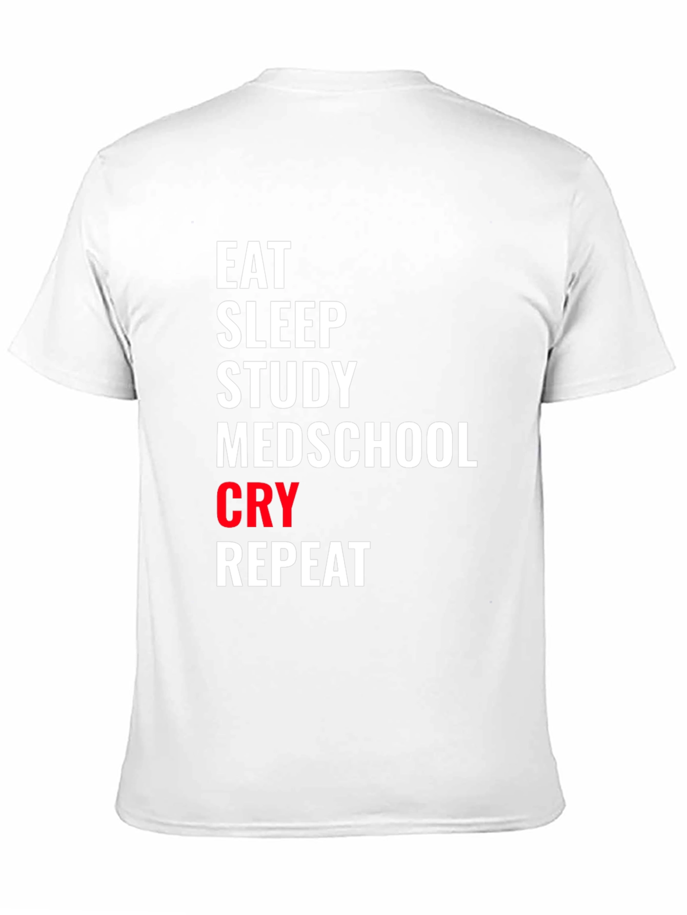 Eat Sleep Medschool T-Shirt - Study Repeat