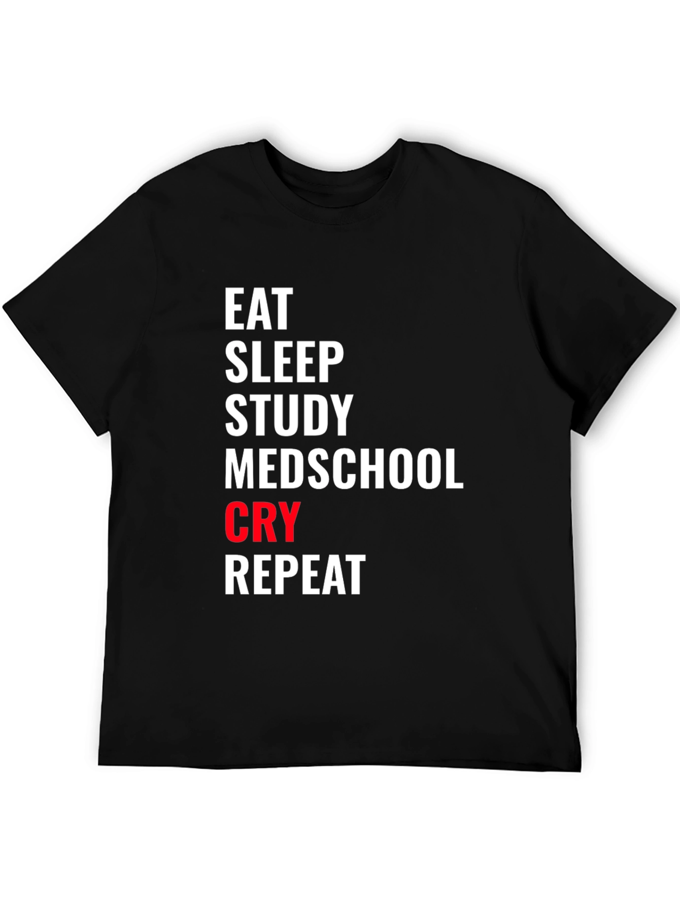 Eat Sleep Medschool T-Shirt - Study Repeat