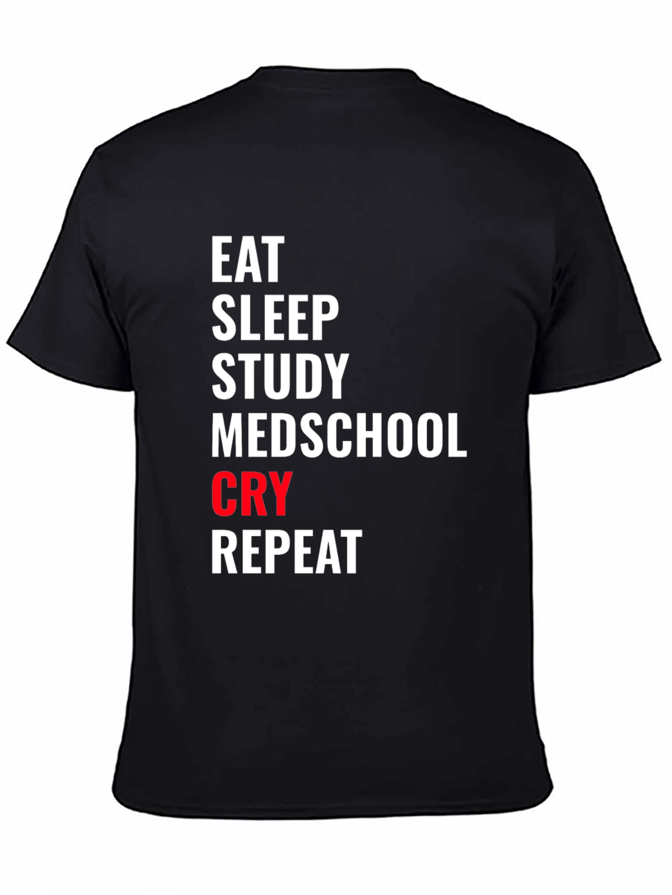 Eat Sleep Medschool T-Shirt - Study Repeat