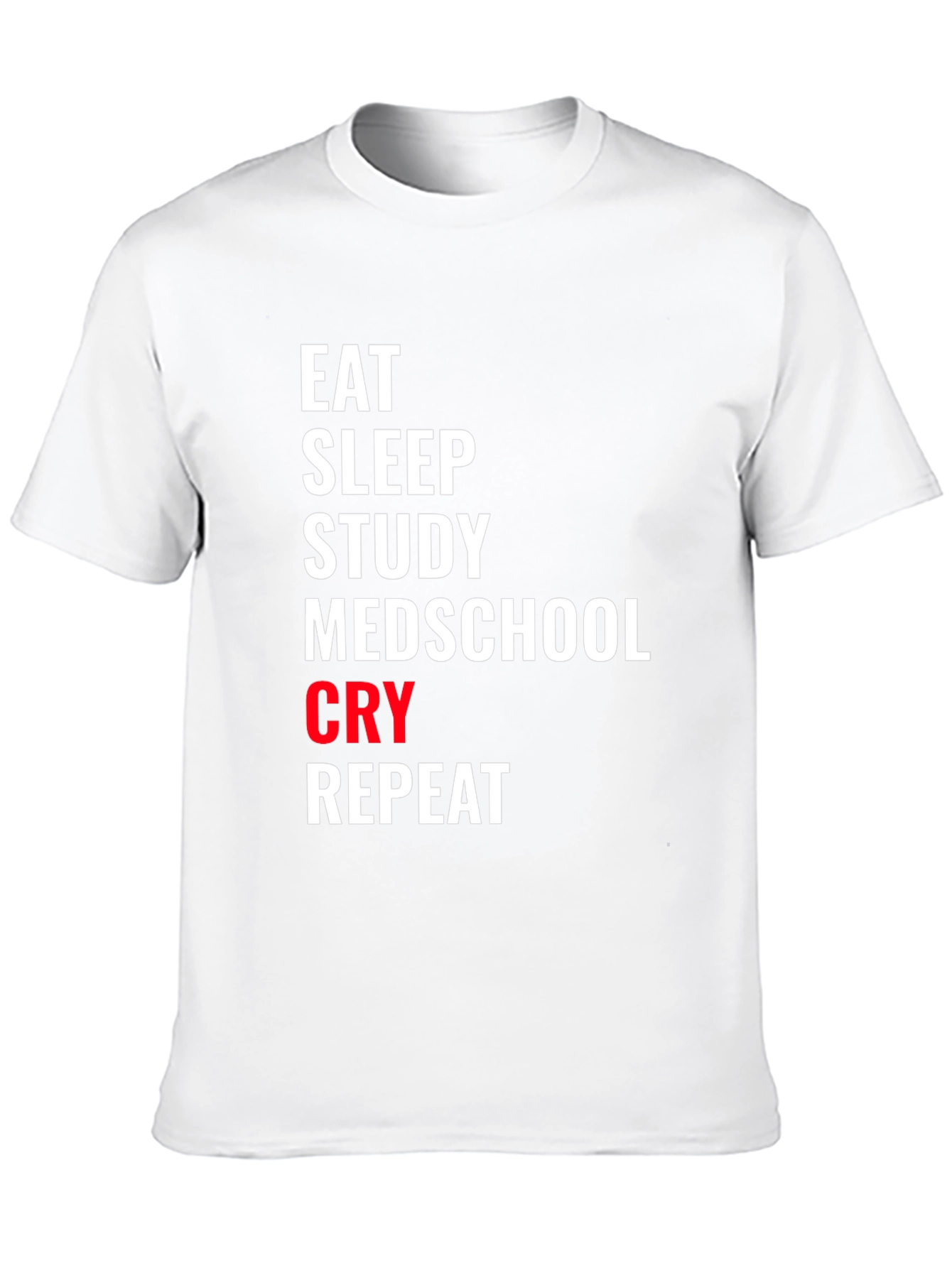 Eat Sleep Medschool T-Shirt - Study Repeat