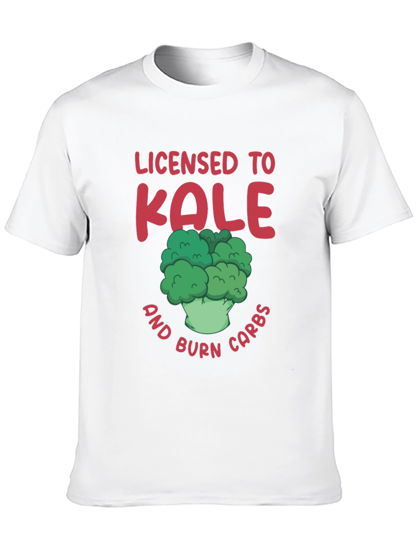Licensed to Kale T-Shirt - Burn Carbs!