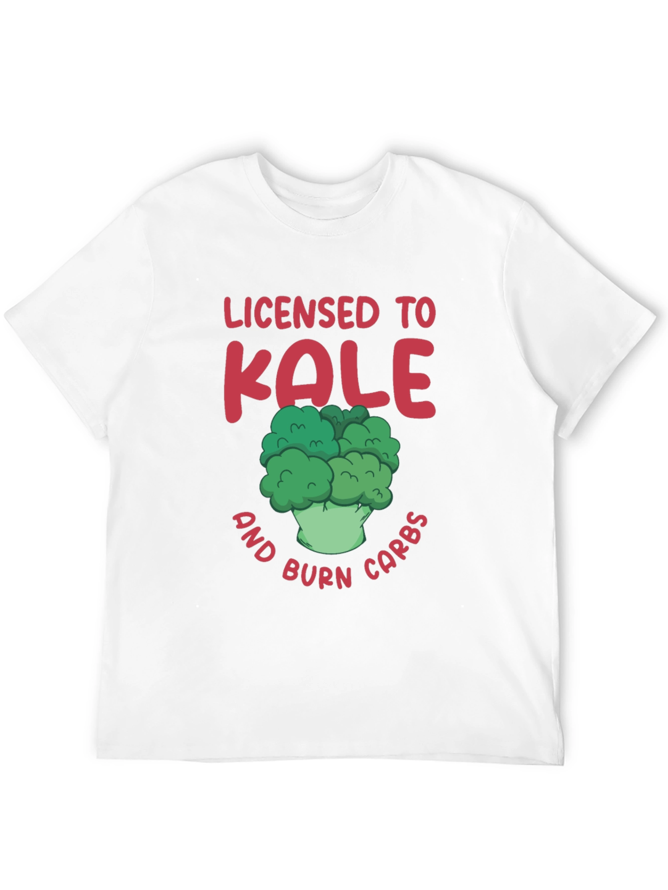 Licensed to Kale T-Shirt - Burn Carbs!