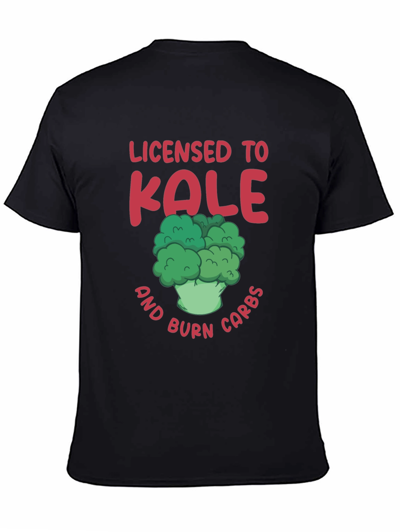 Licensed to Kale T-Shirt - Burn Carbs!