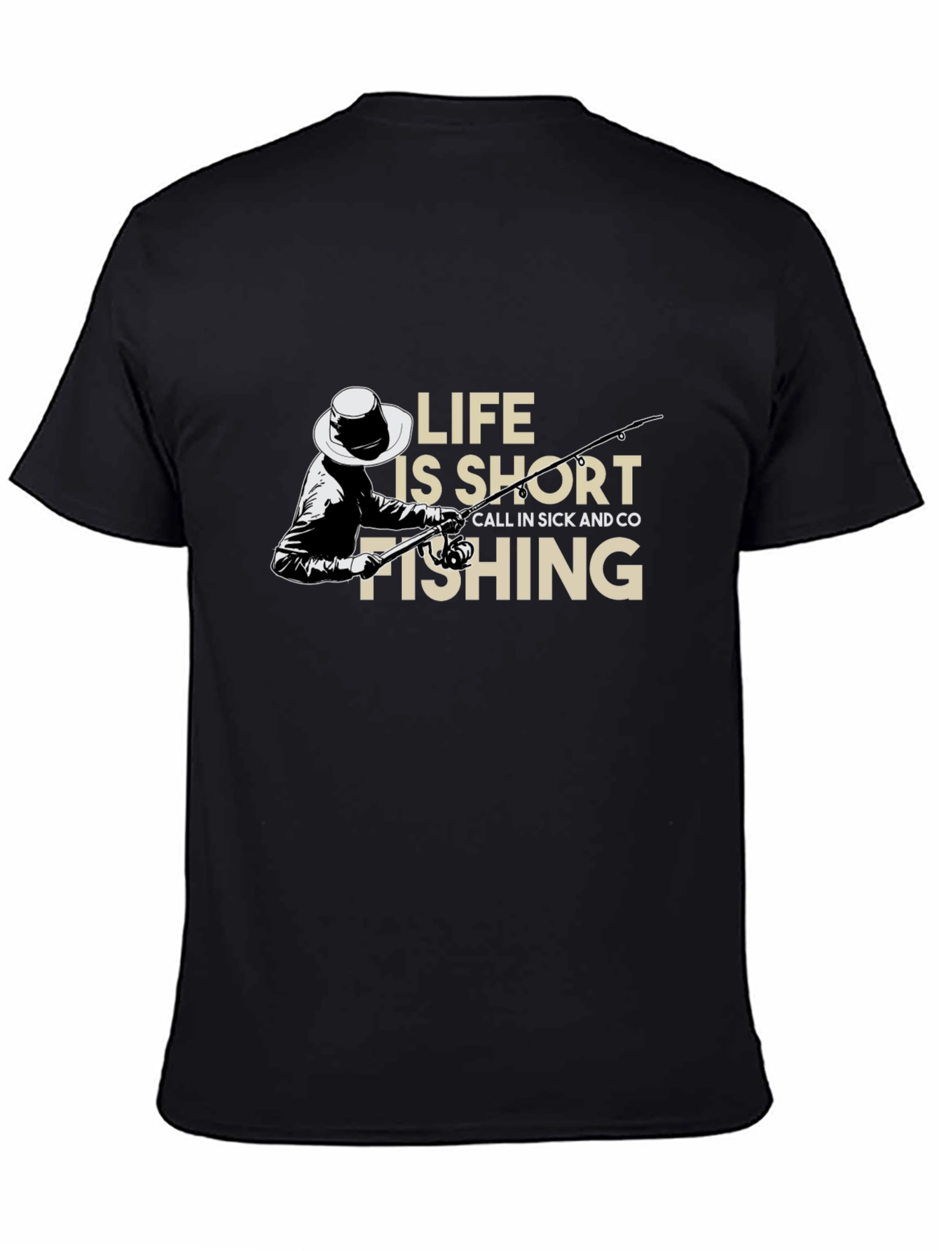 Life Is Short Go Fishing T-Shirt