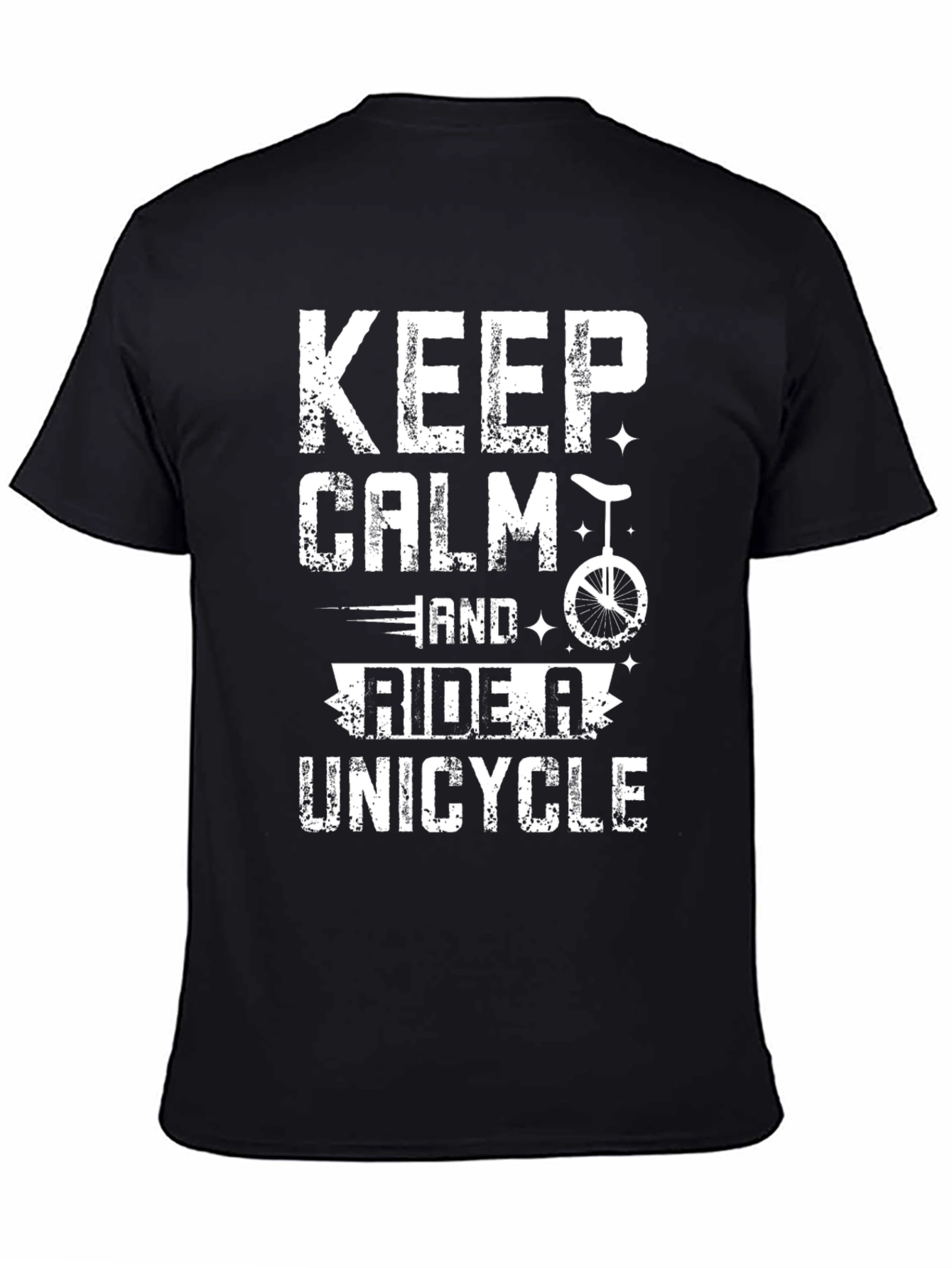 Keep Calm Ride a Unicycle Graphic Tee